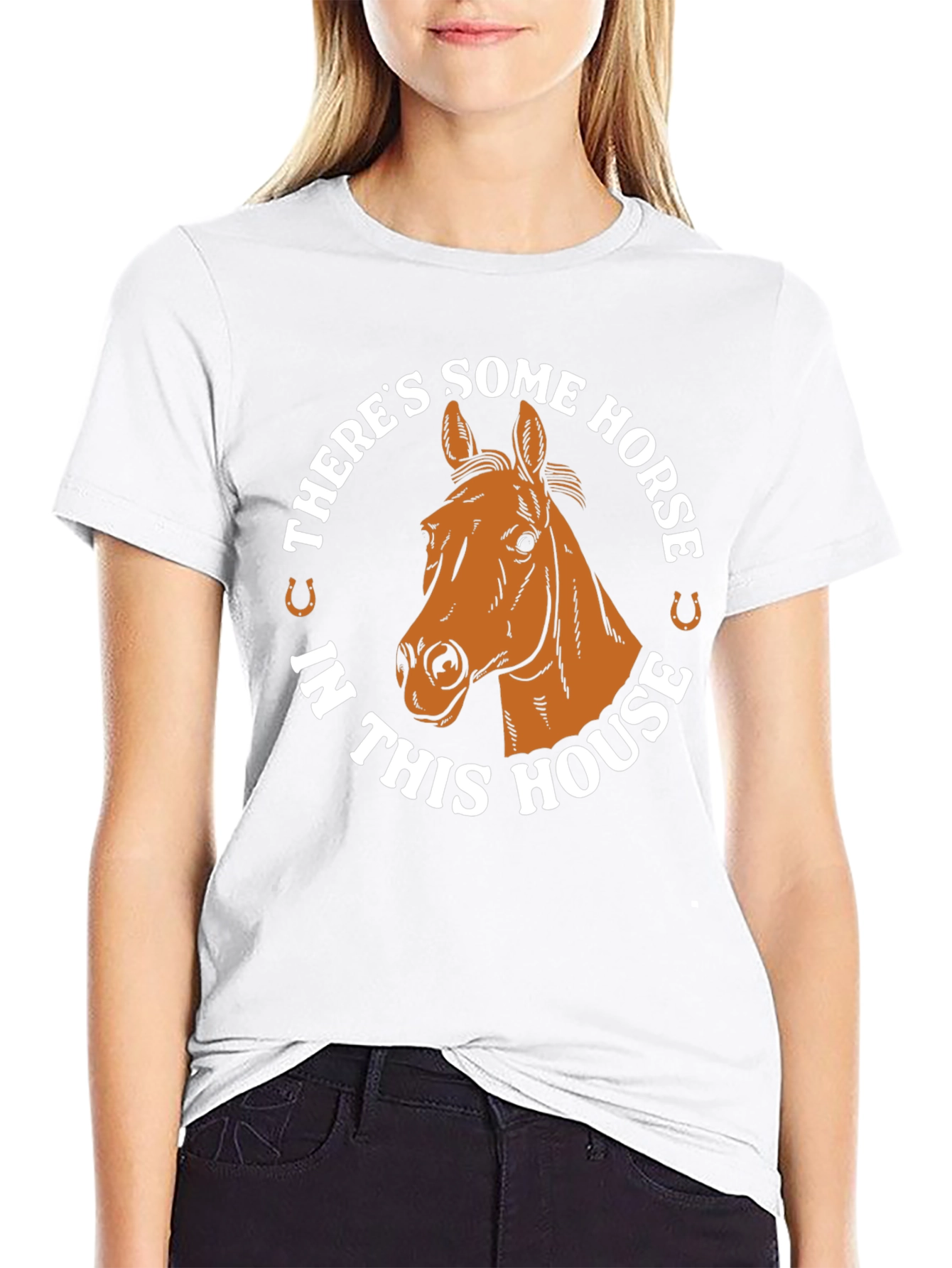 Theres Some Horse in This House T-Shirt