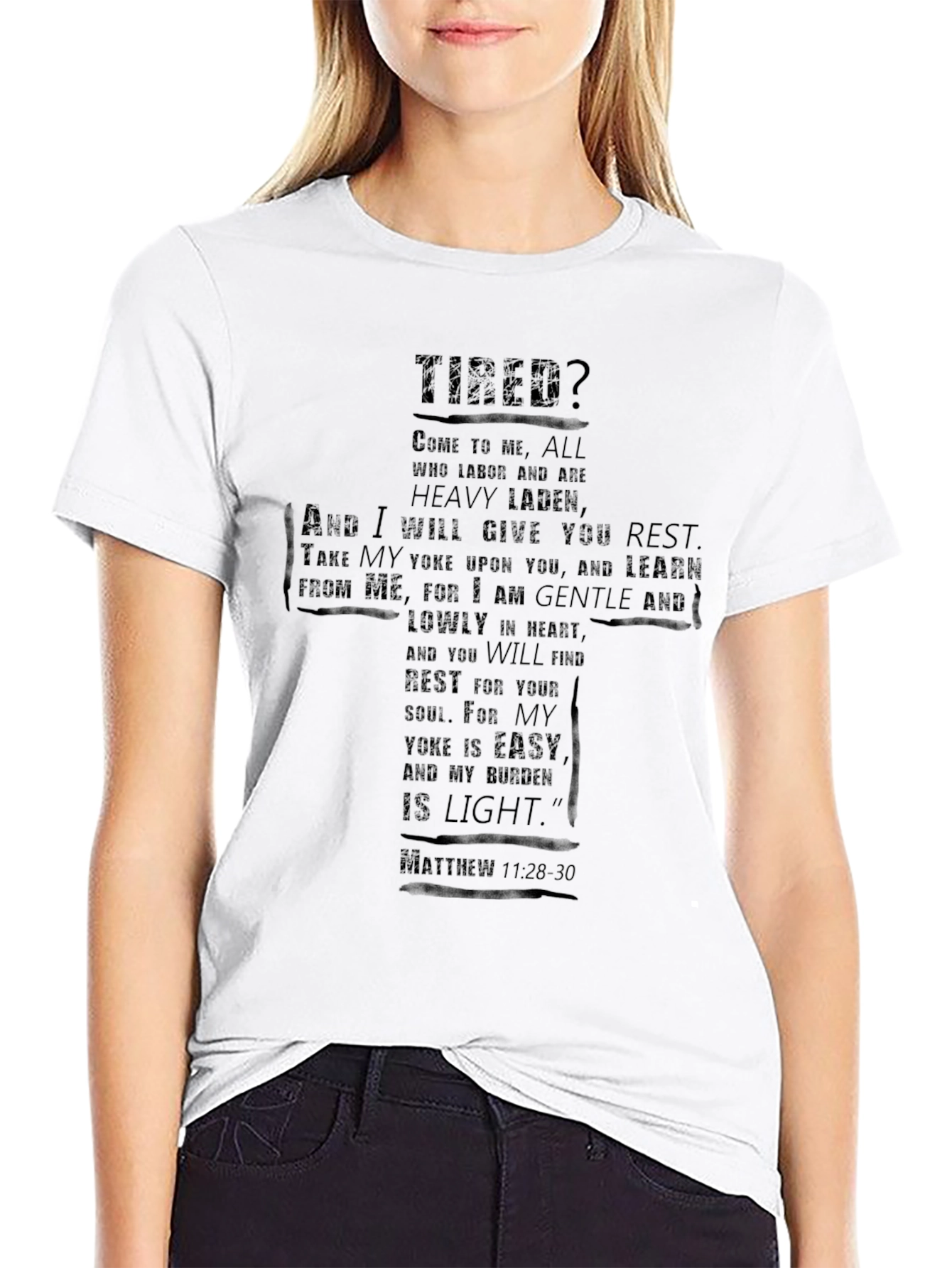 Tired? Matthew 11:28-30 Graphic T-Shirt