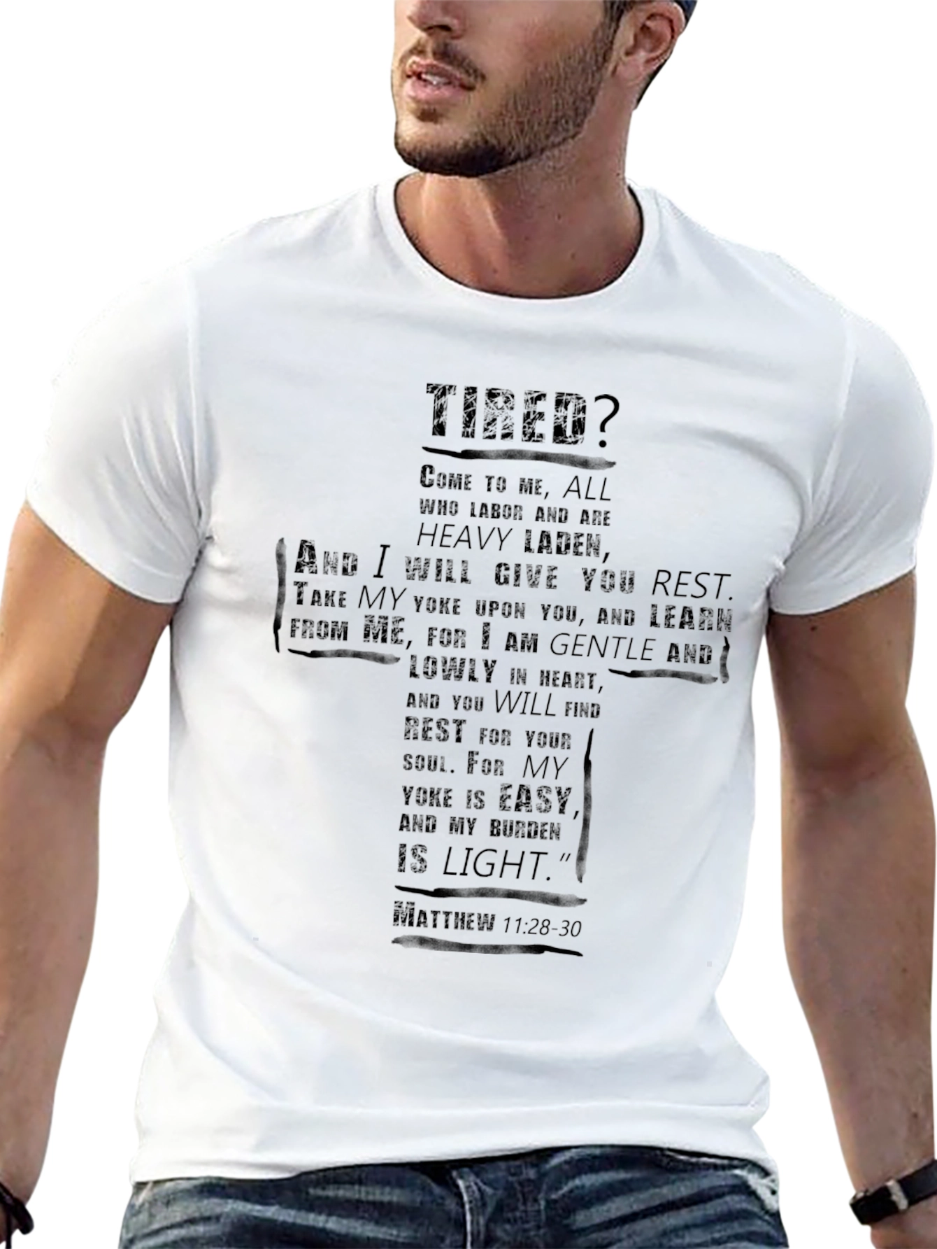 Tired? Matthew 11:28-30 Graphic T-Shirt