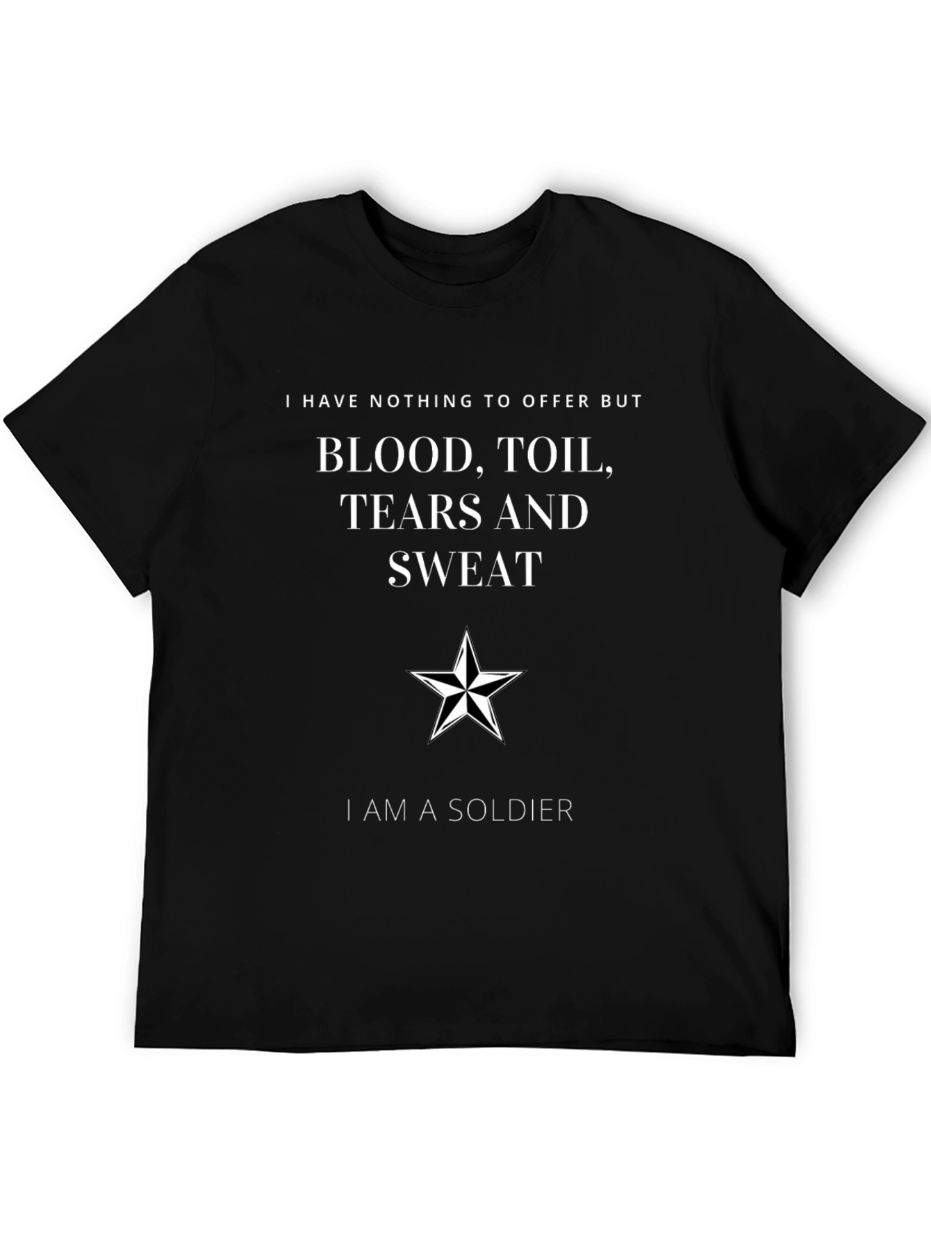 Patriotic Soldier T-Shirt: Blood Toil Tears Sweat