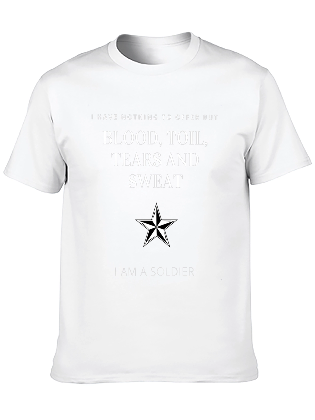 Patriotic Soldier T-Shirt: Blood Toil Tears Sweat