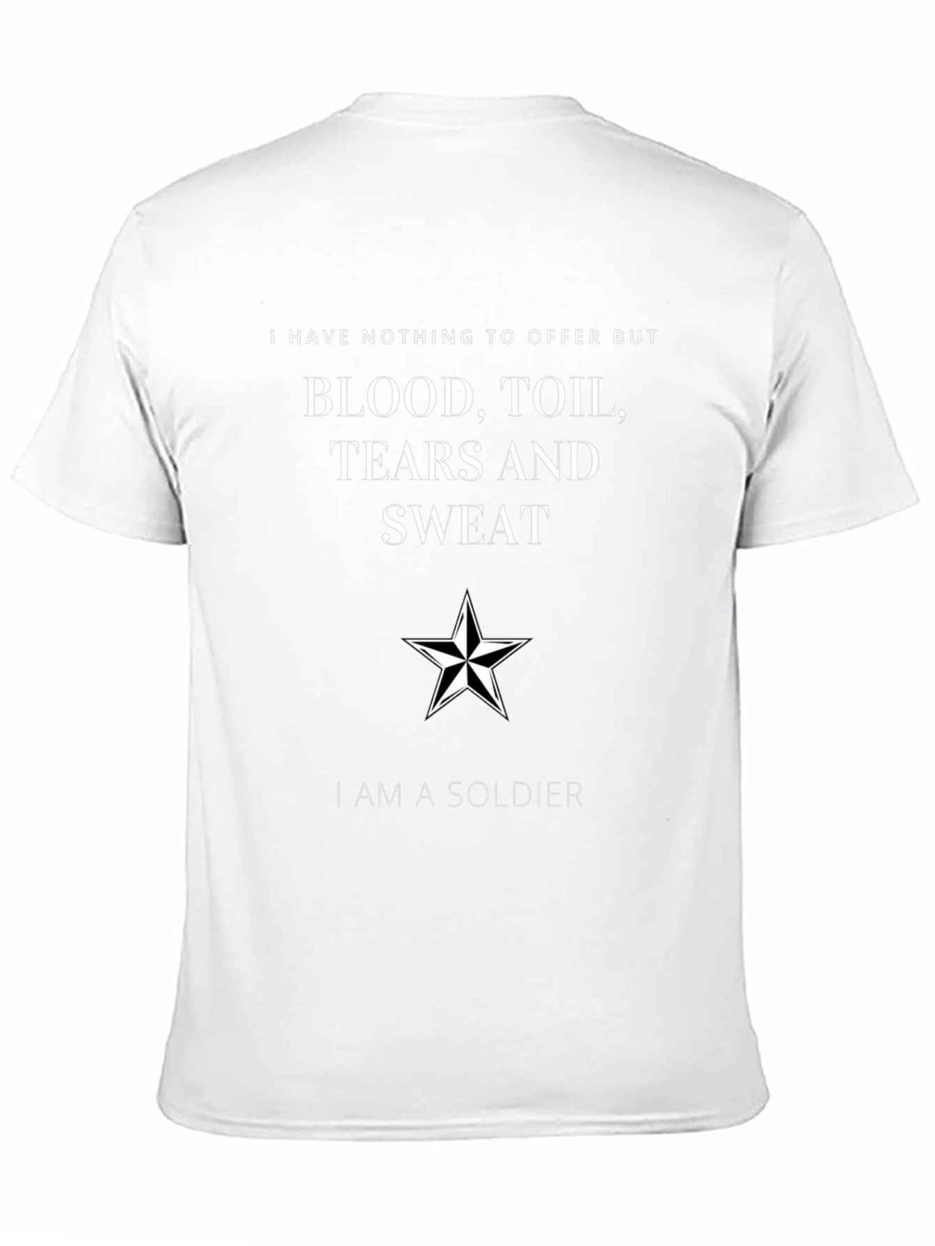 Patriotic Soldier T-Shirt: Blood Toil Tears Sweat