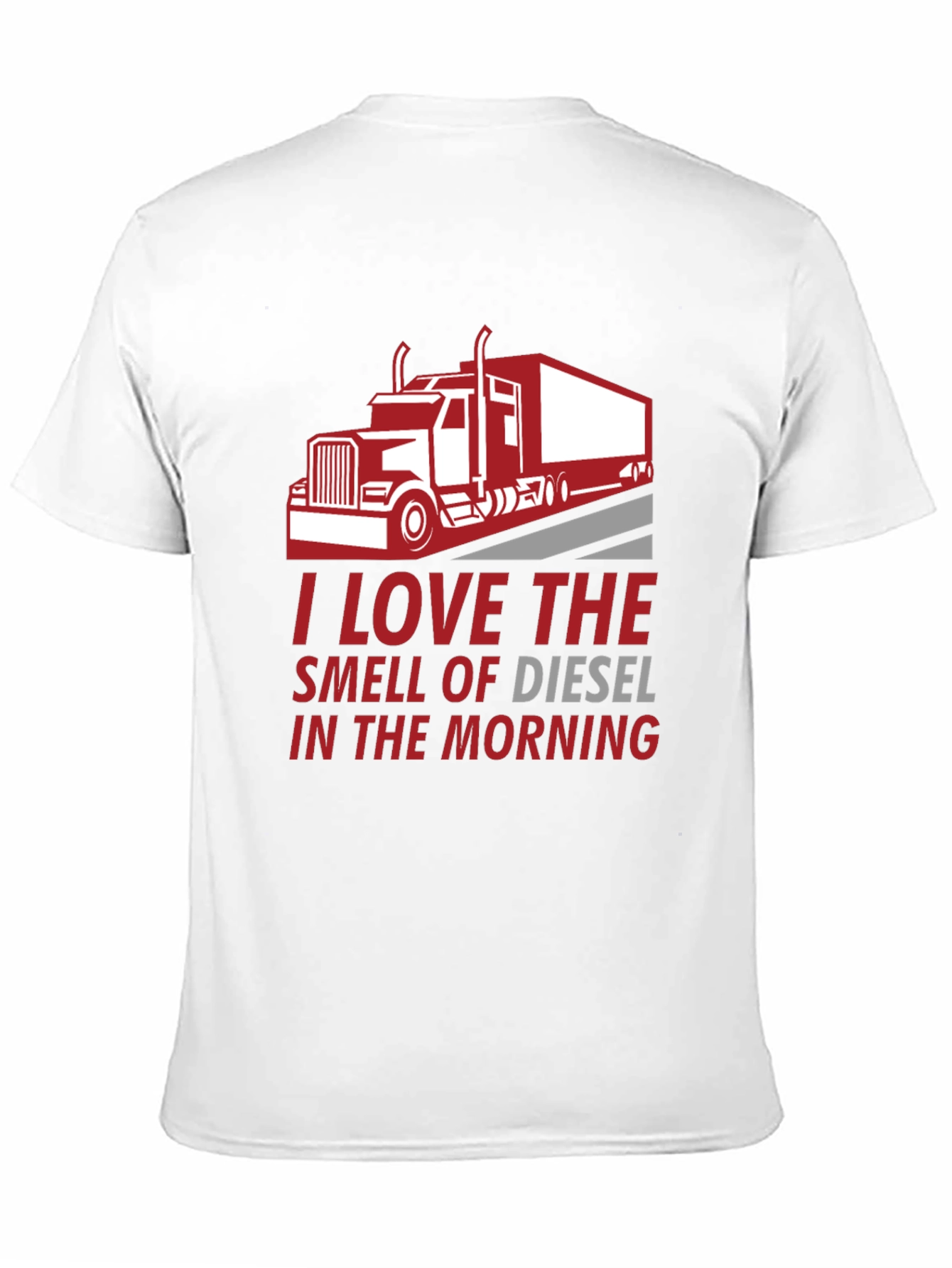 I Love the Smell of Diesel T-Shirt
