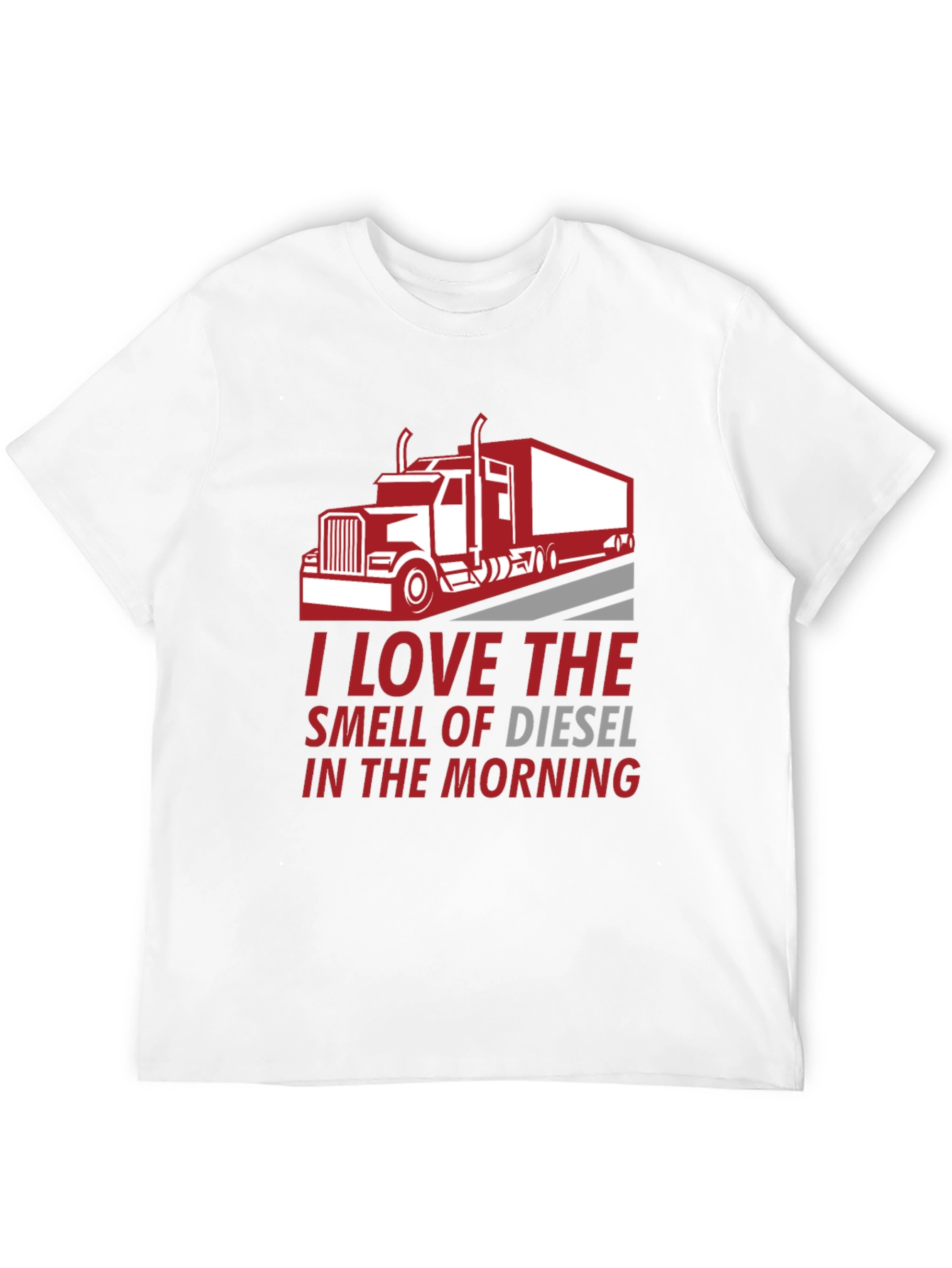 I Love the Smell of Diesel T-Shirt