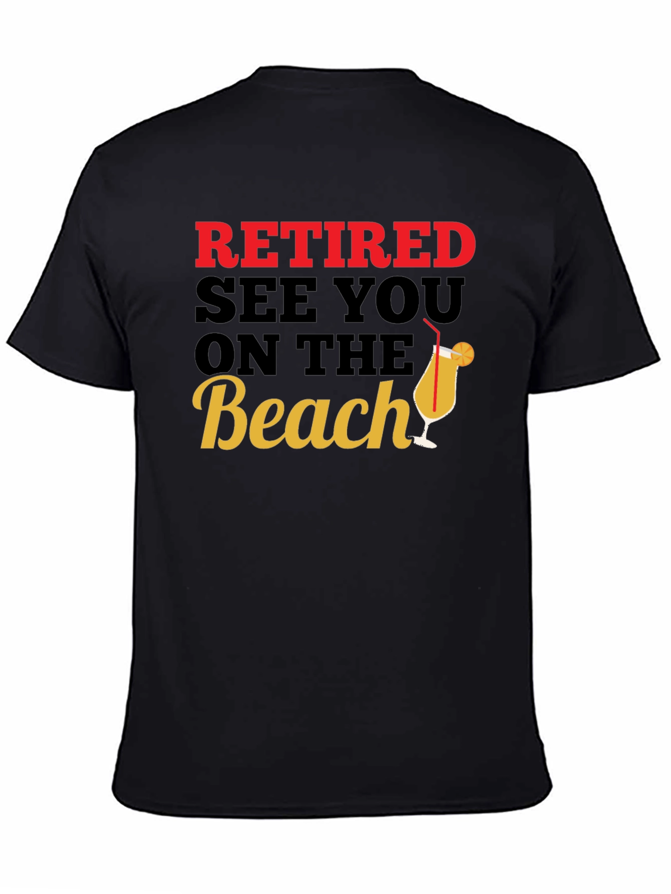 Retired See You on the Beach T-Shirt