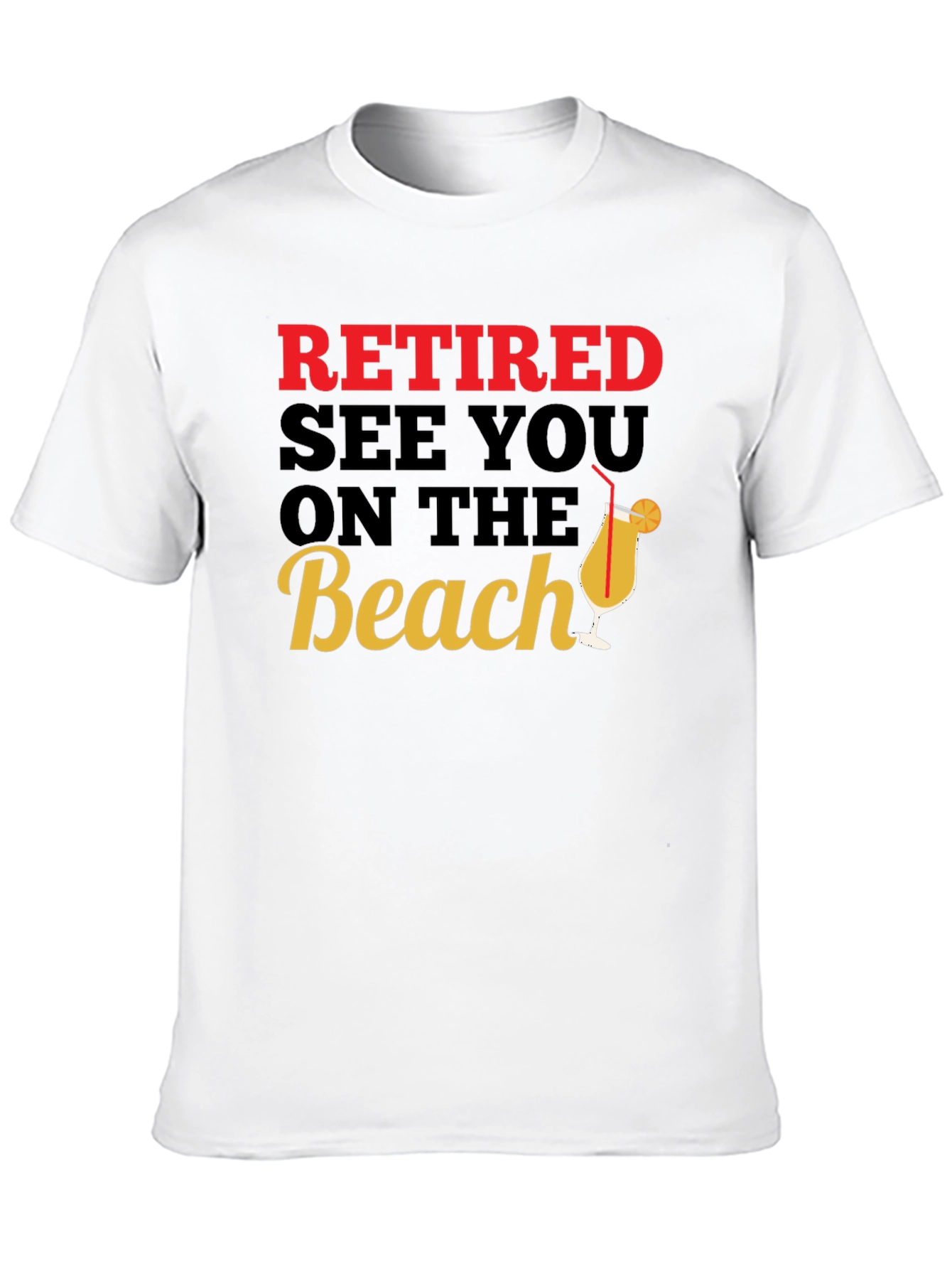 Retired See You on the Beach T-Shirt