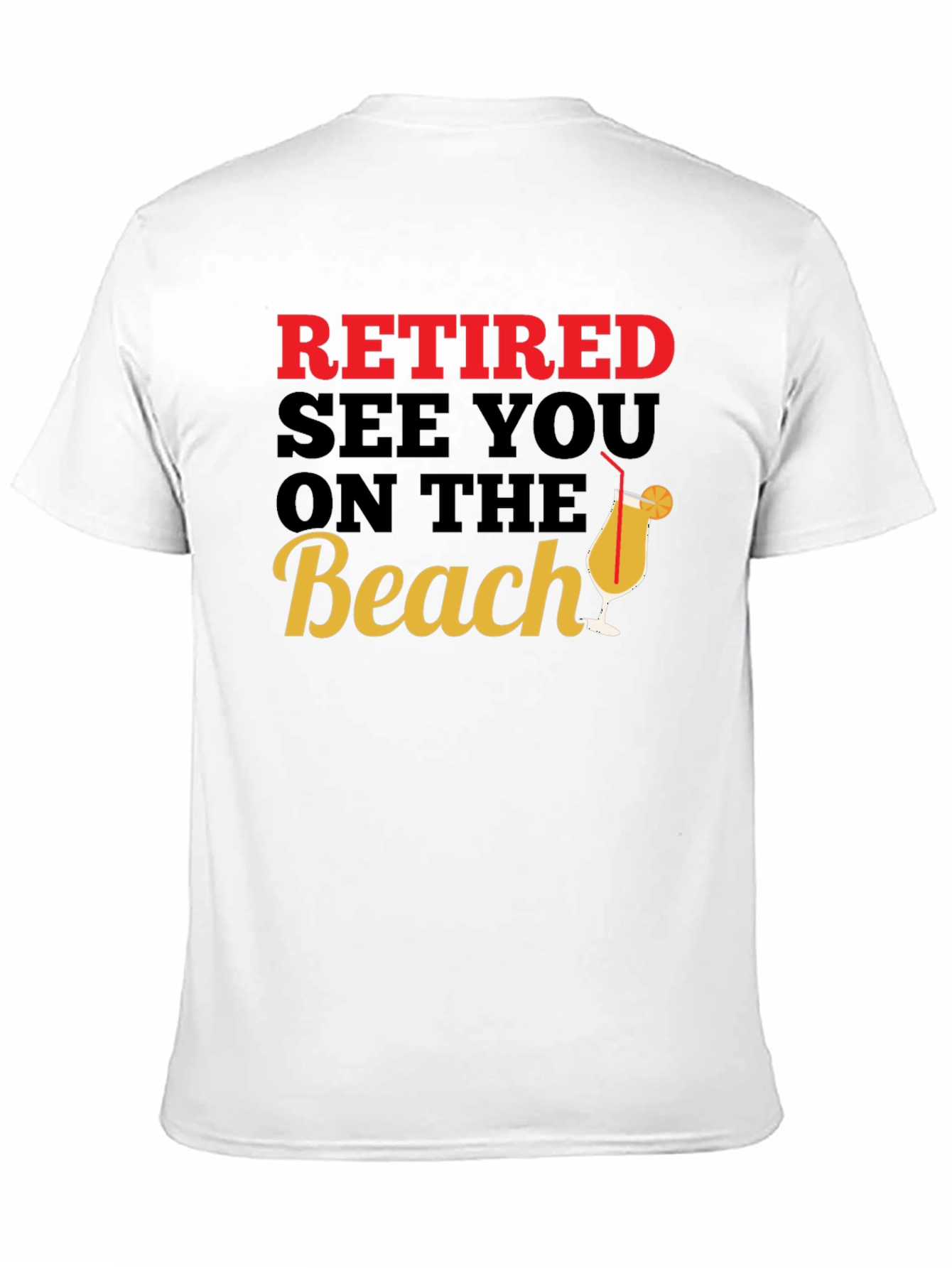 Retired See You on the Beach T-Shirt