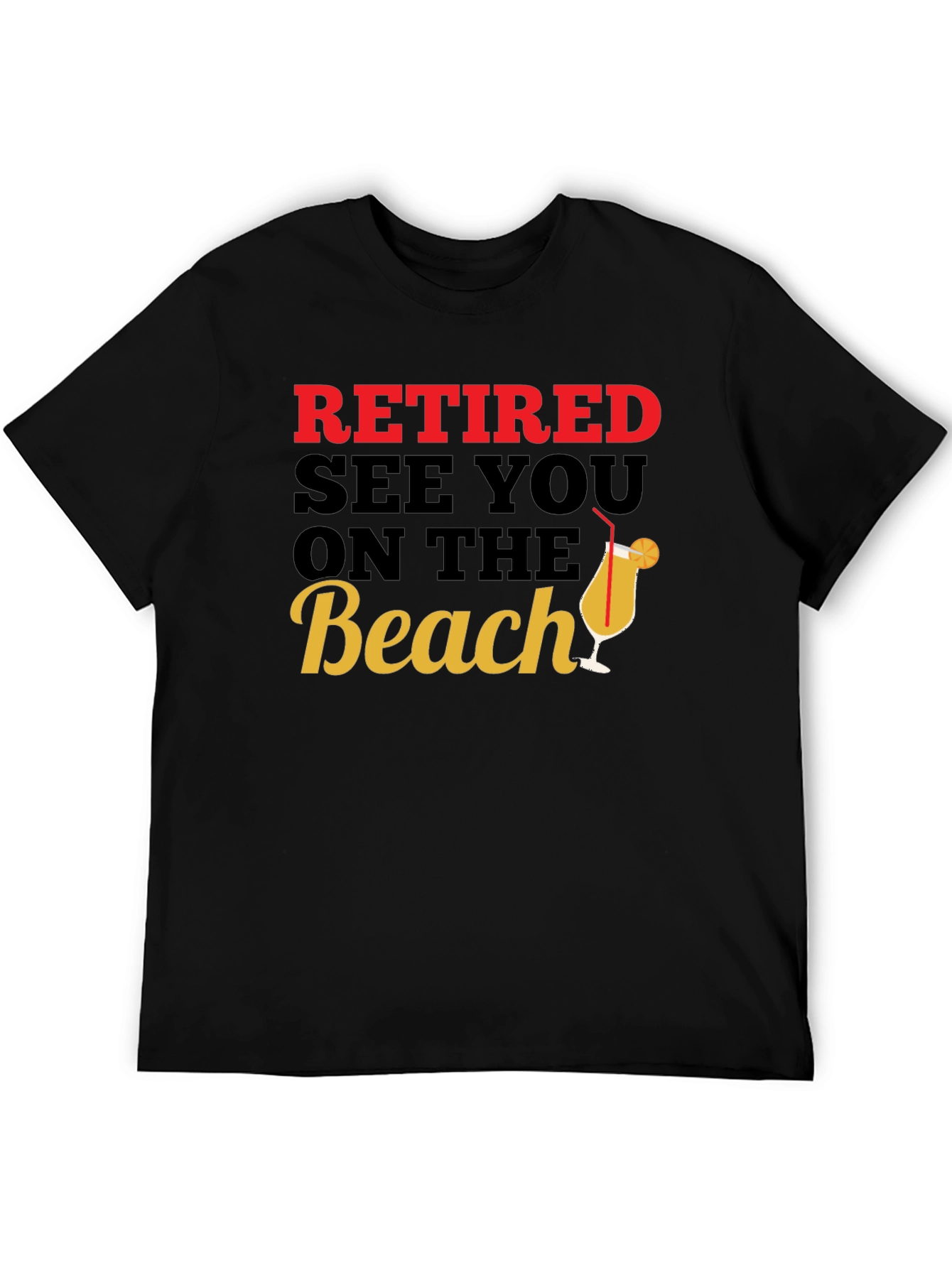 Retired See You on the Beach T-Shirt