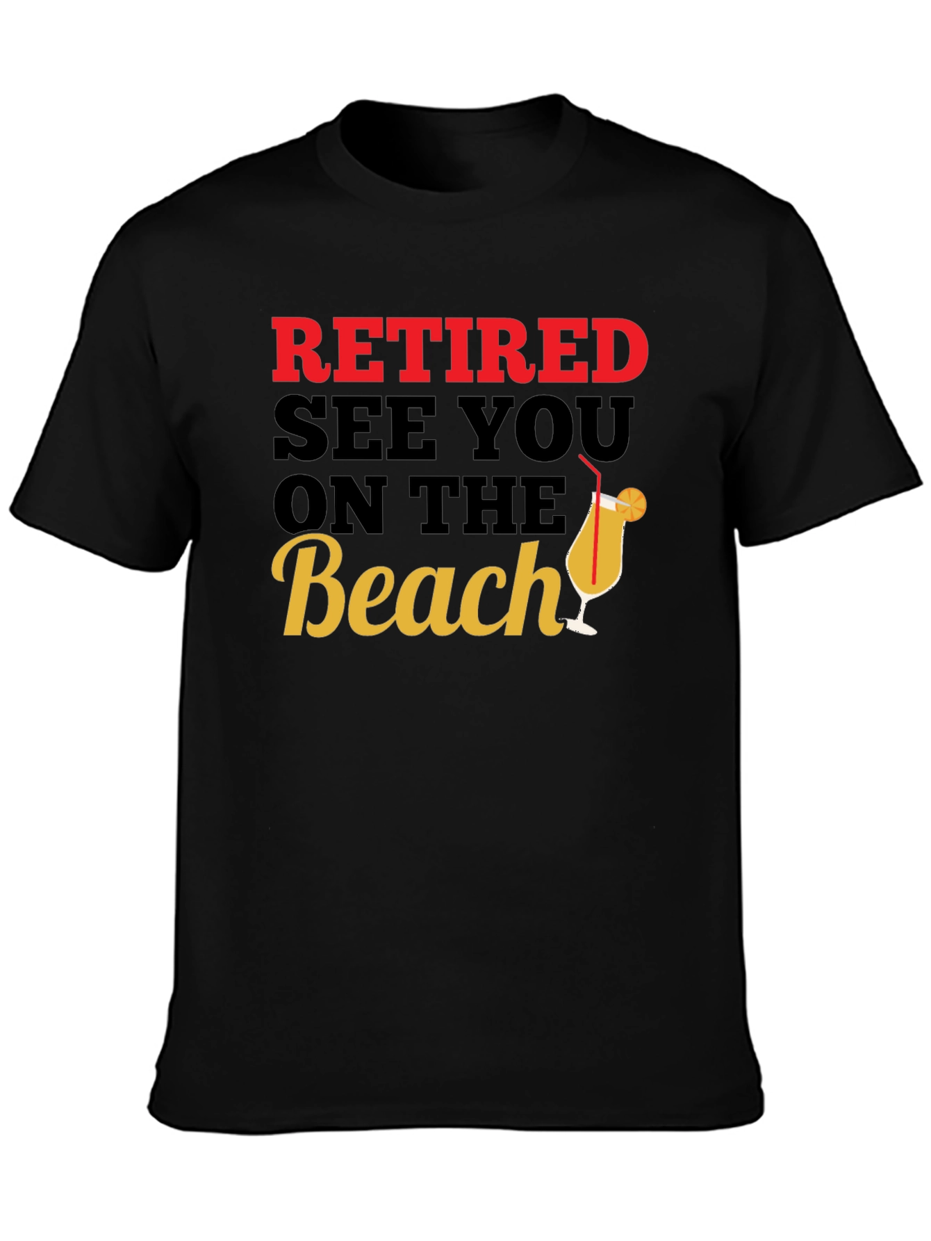 Retired See You on the Beach T-Shirt