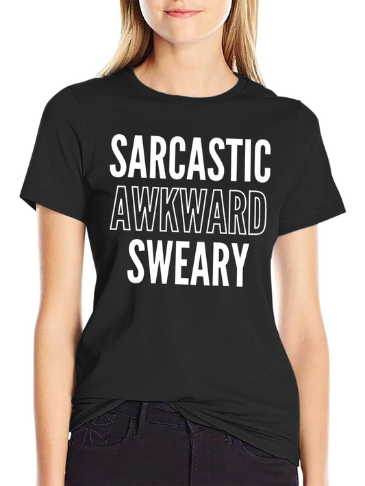 Sarcastic Awkward Sweary Graphic Tee