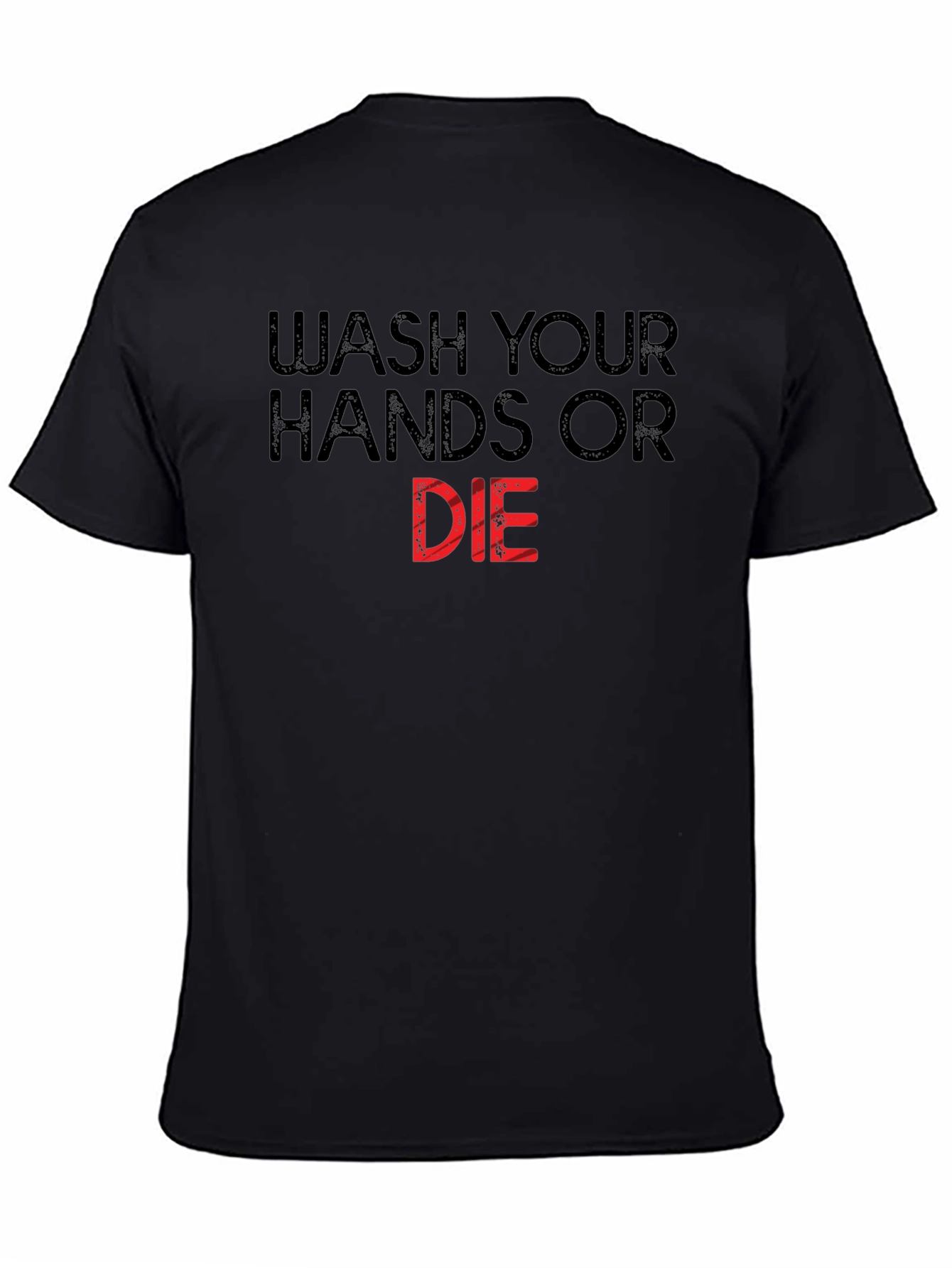 Wash Your Hands T-Shirt