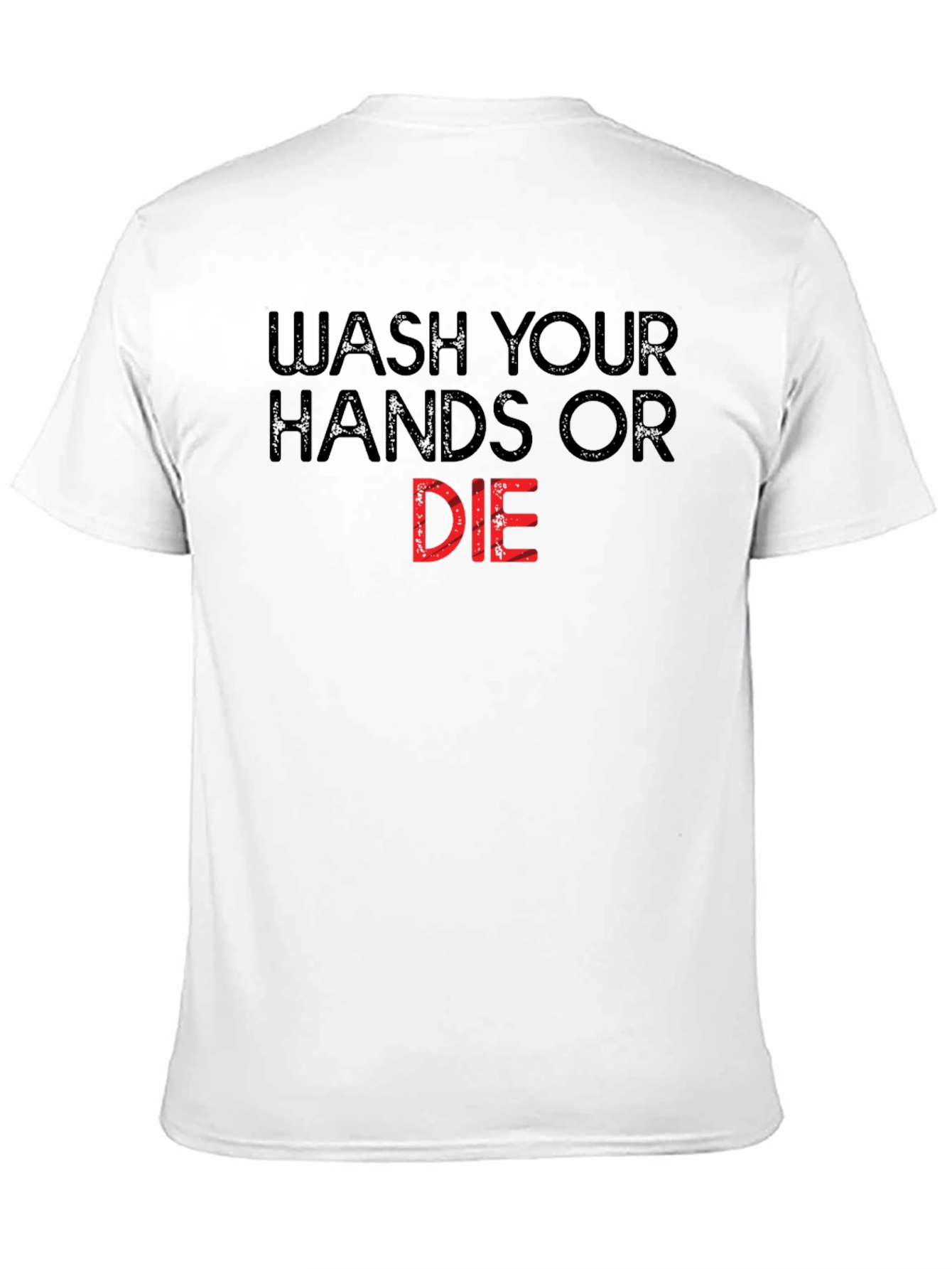 Wash Your Hands T-Shirt