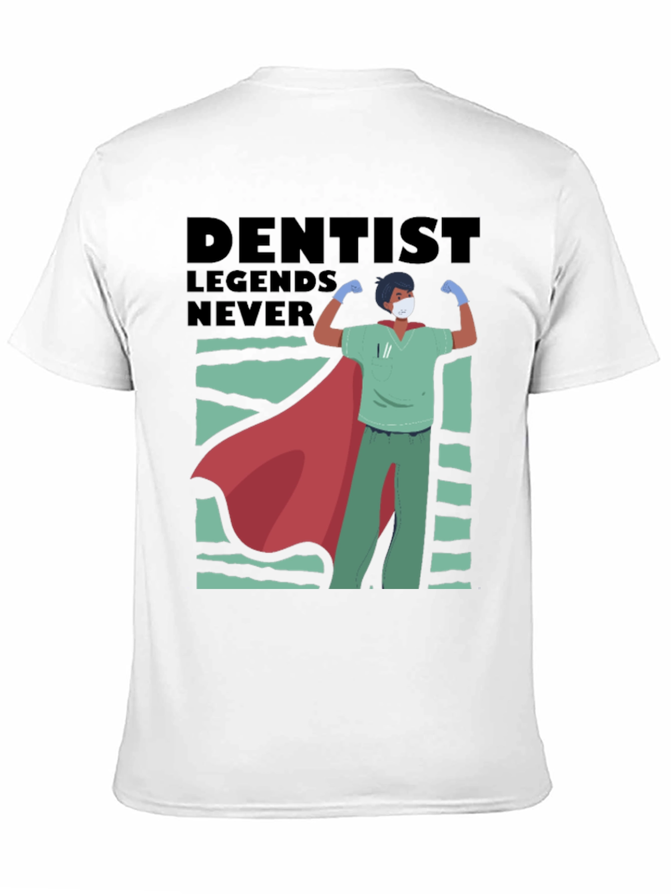 Dentist Legends Never Die T-Shirt