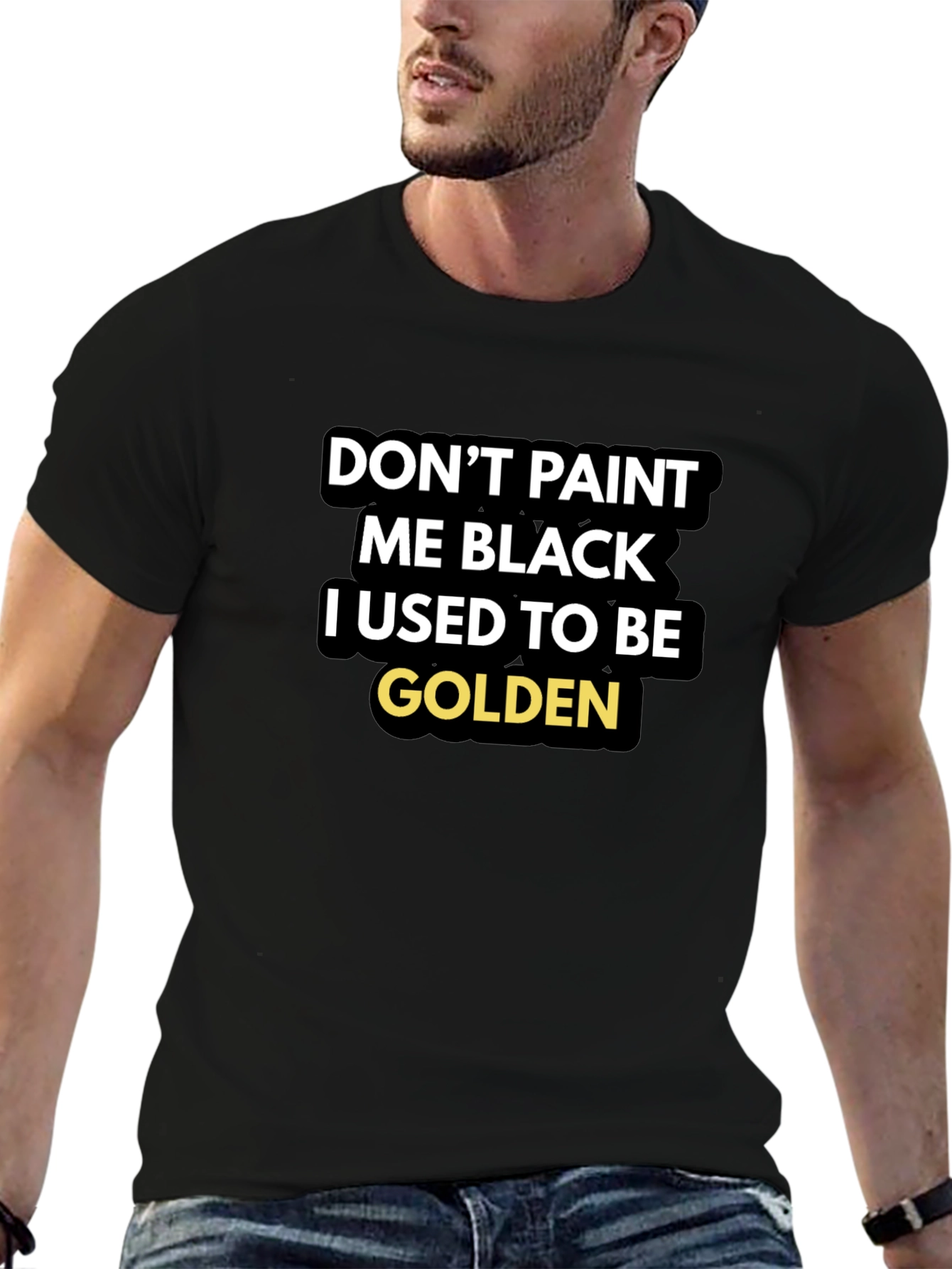 Dont Paint Me Black T-Shirt