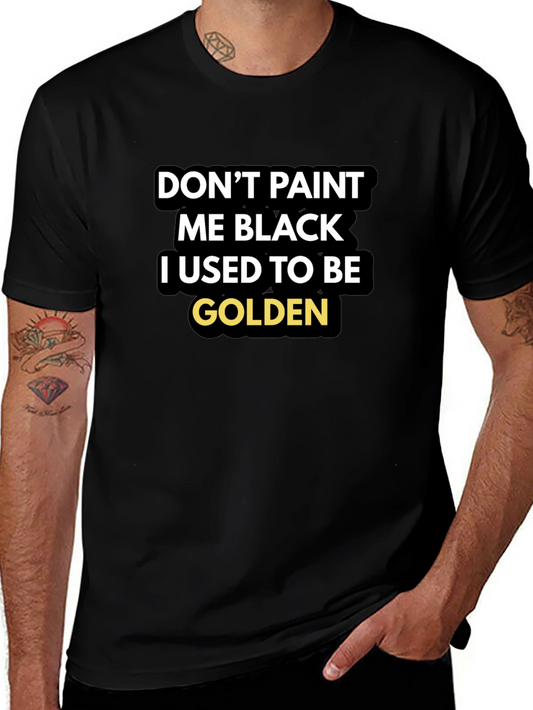 Dont Paint Me Black T-Shirt