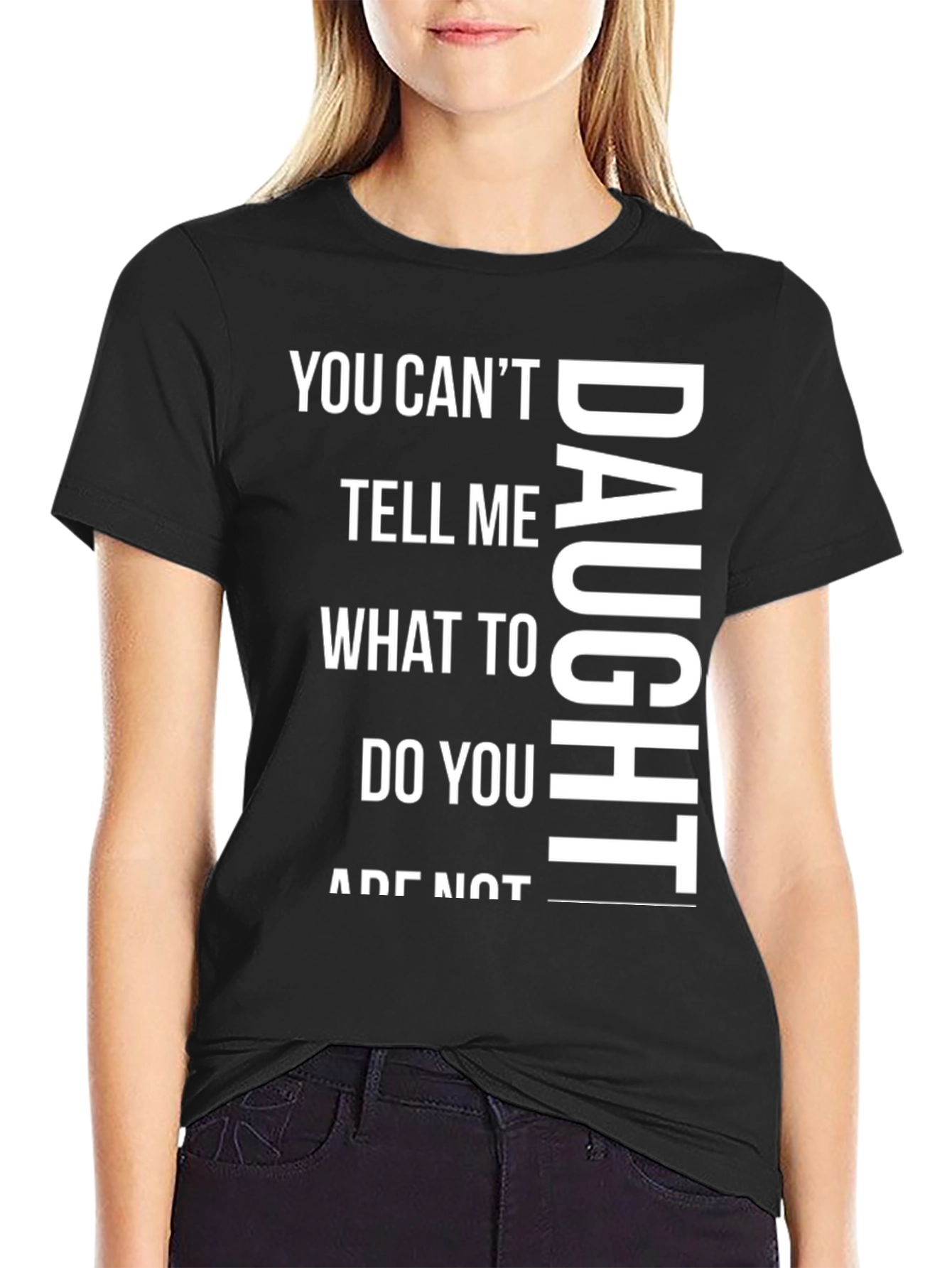 Funny Daughter Graphic Tee - Fathers Day Gift Idea