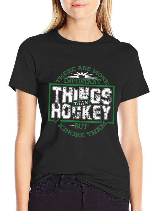Funny Hockey T-Shirt - There Are More Important Things