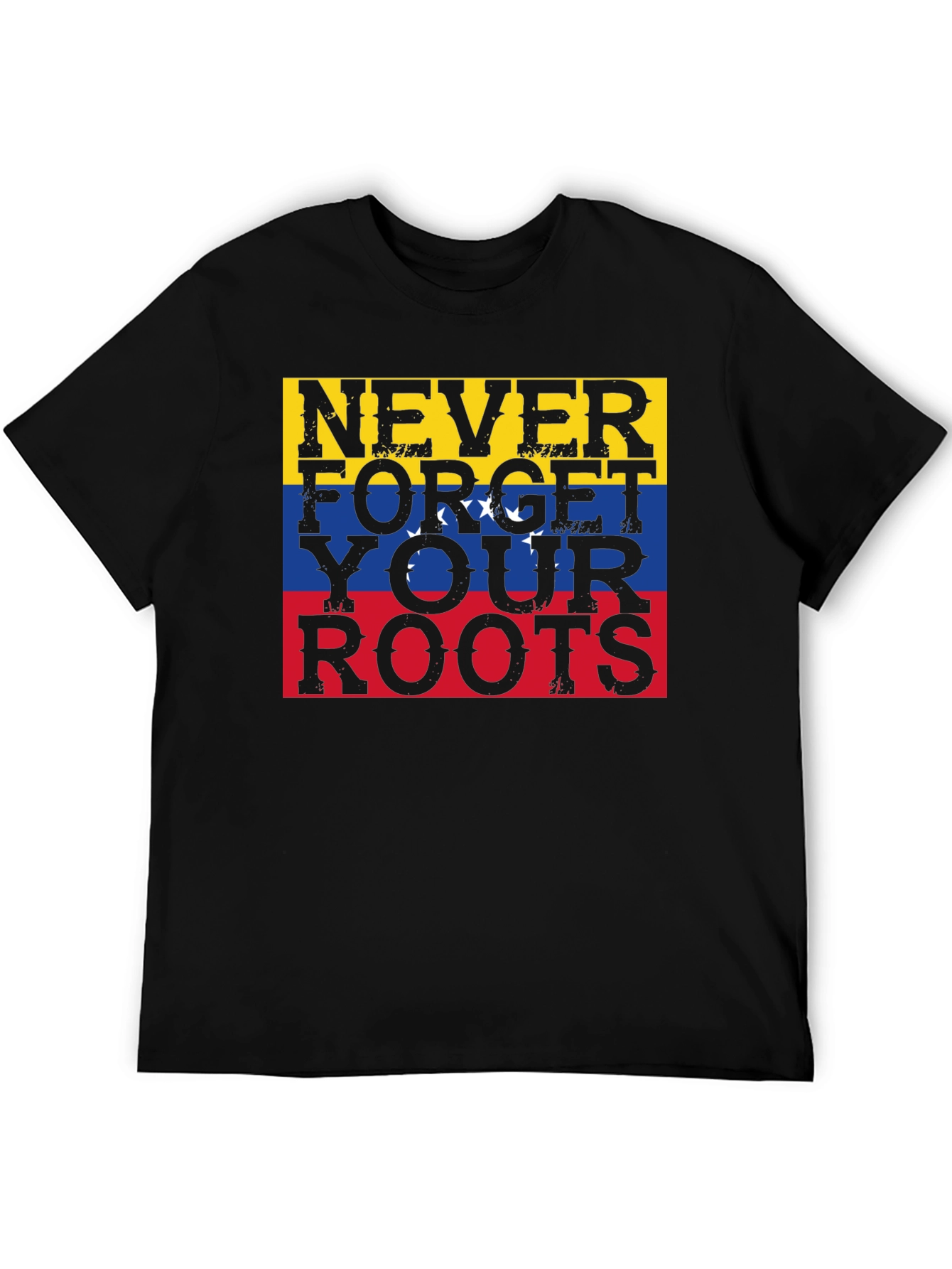 Never Forget Your Roots T-Shirt Venezuela Flag