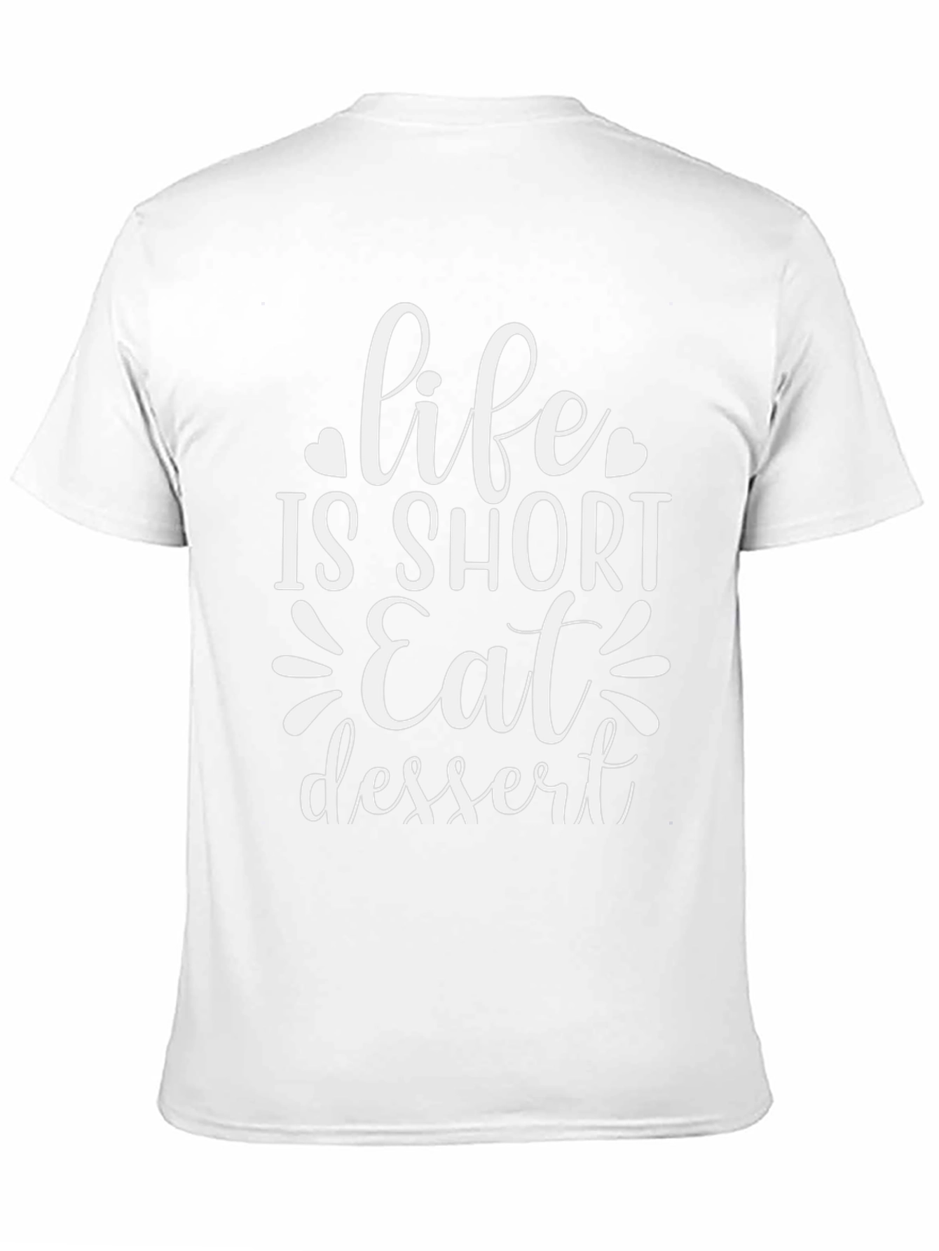 Life Is Short Eat Dessert Graphic Tee
