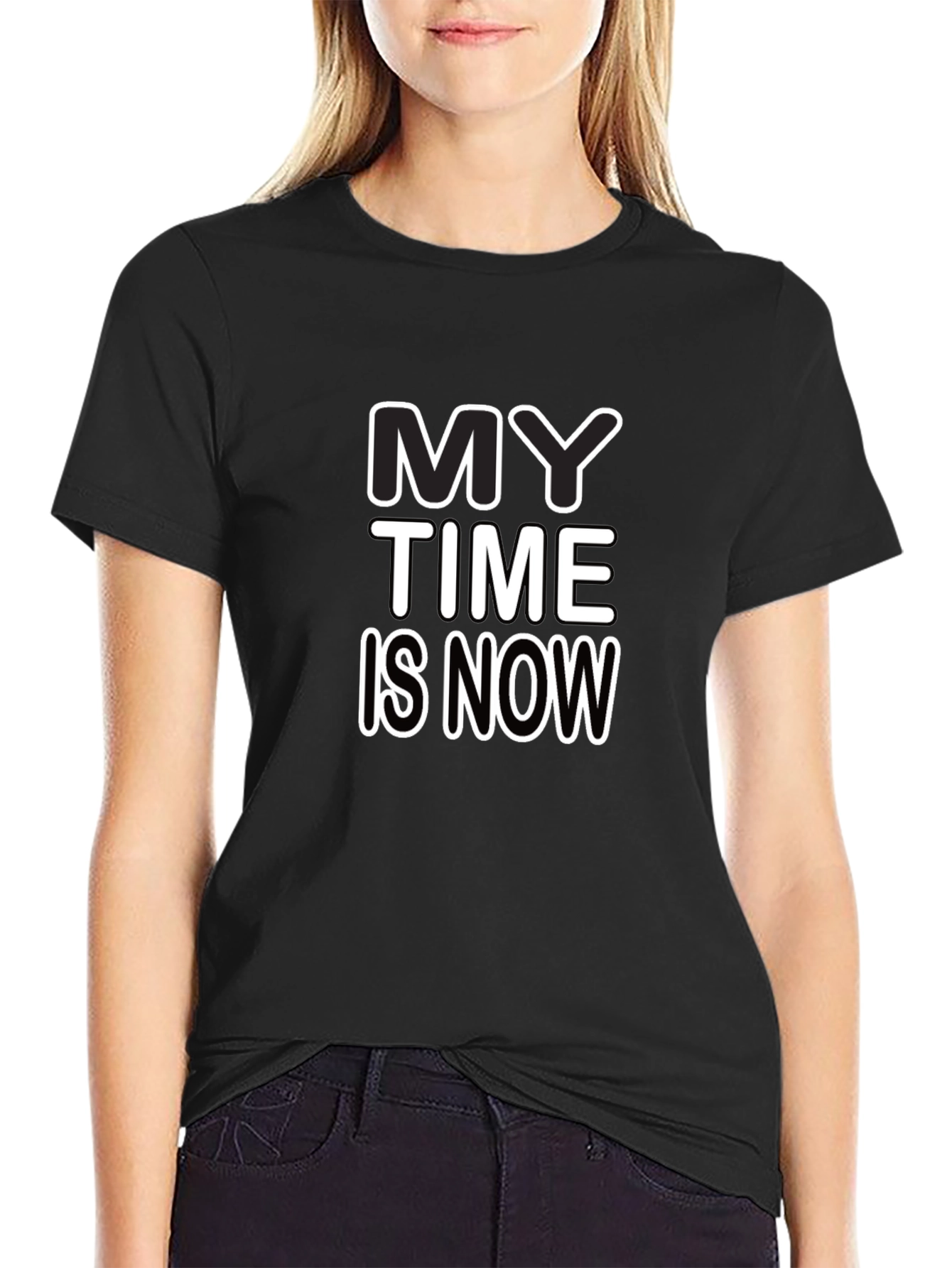 My Time is Now - Graphic Tee