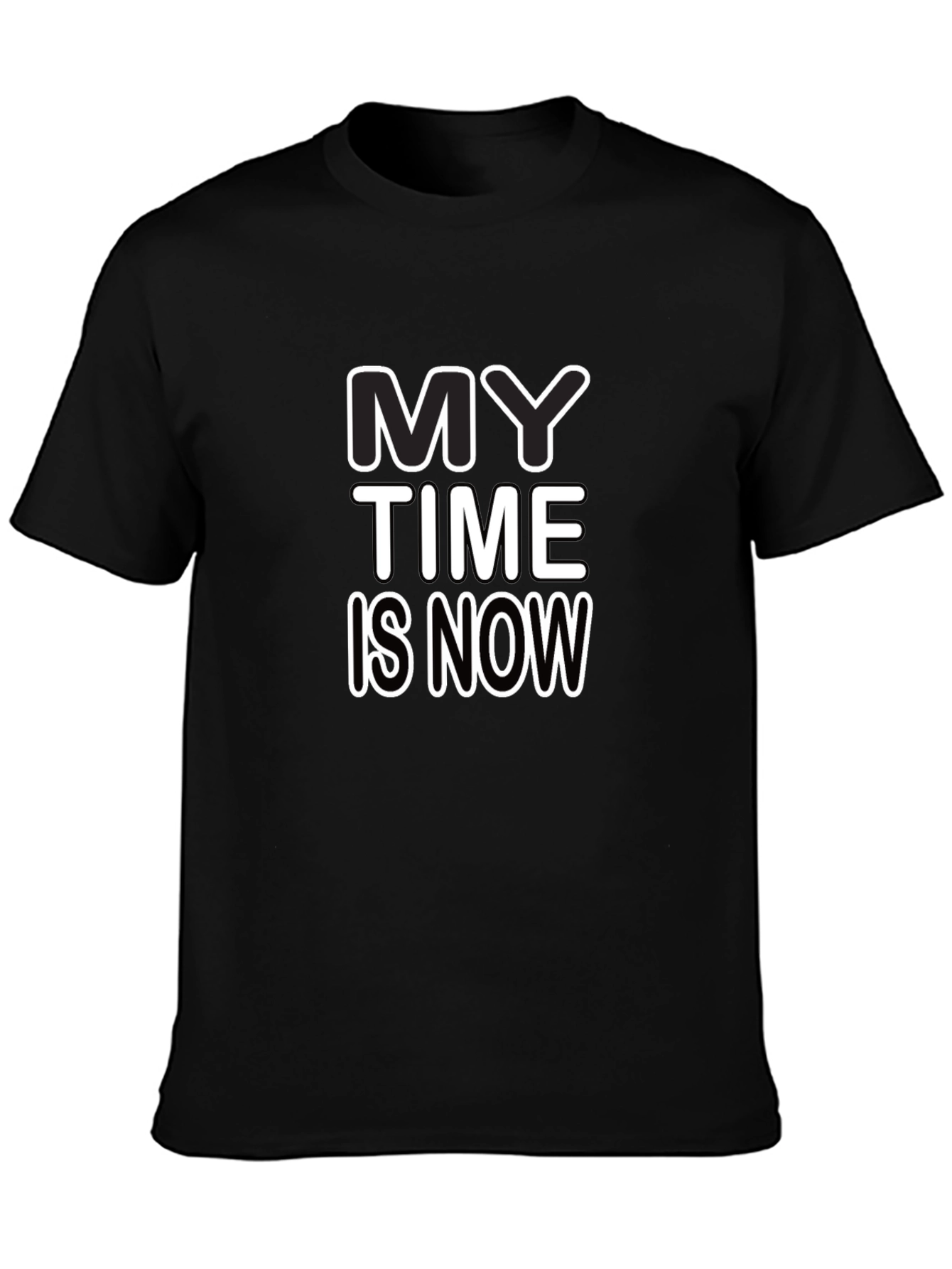 My Time is Now - Graphic Tee