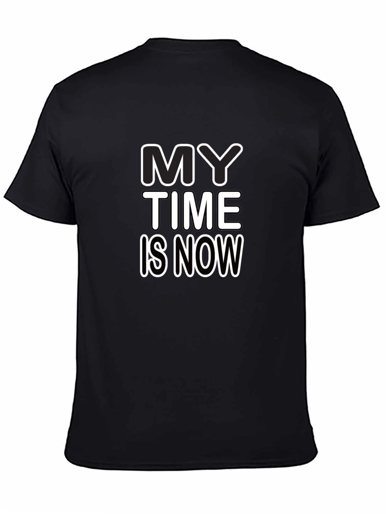 My Time is Now - Graphic Tee