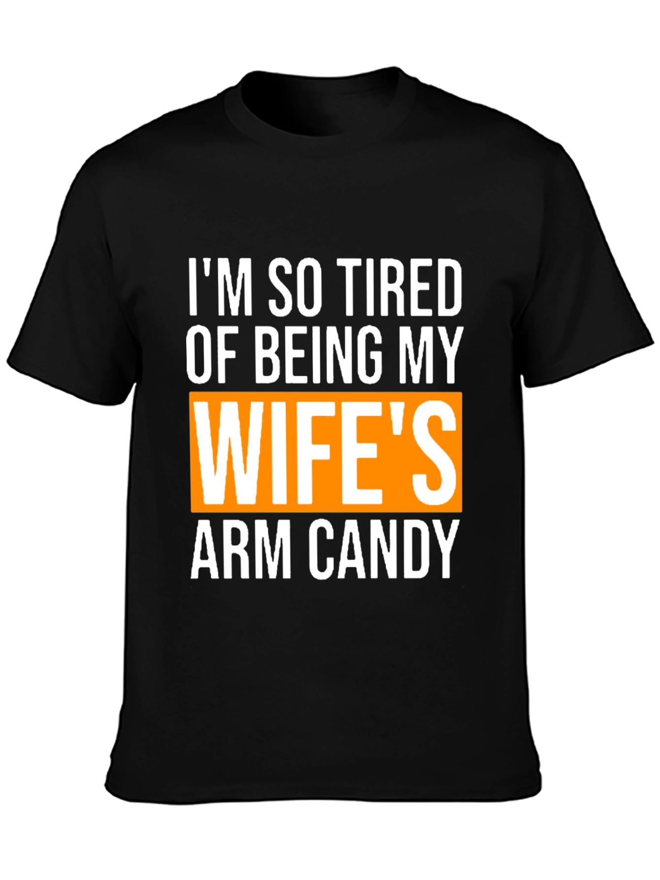 Funny Husband Wife Arm Candy Graphic Tee