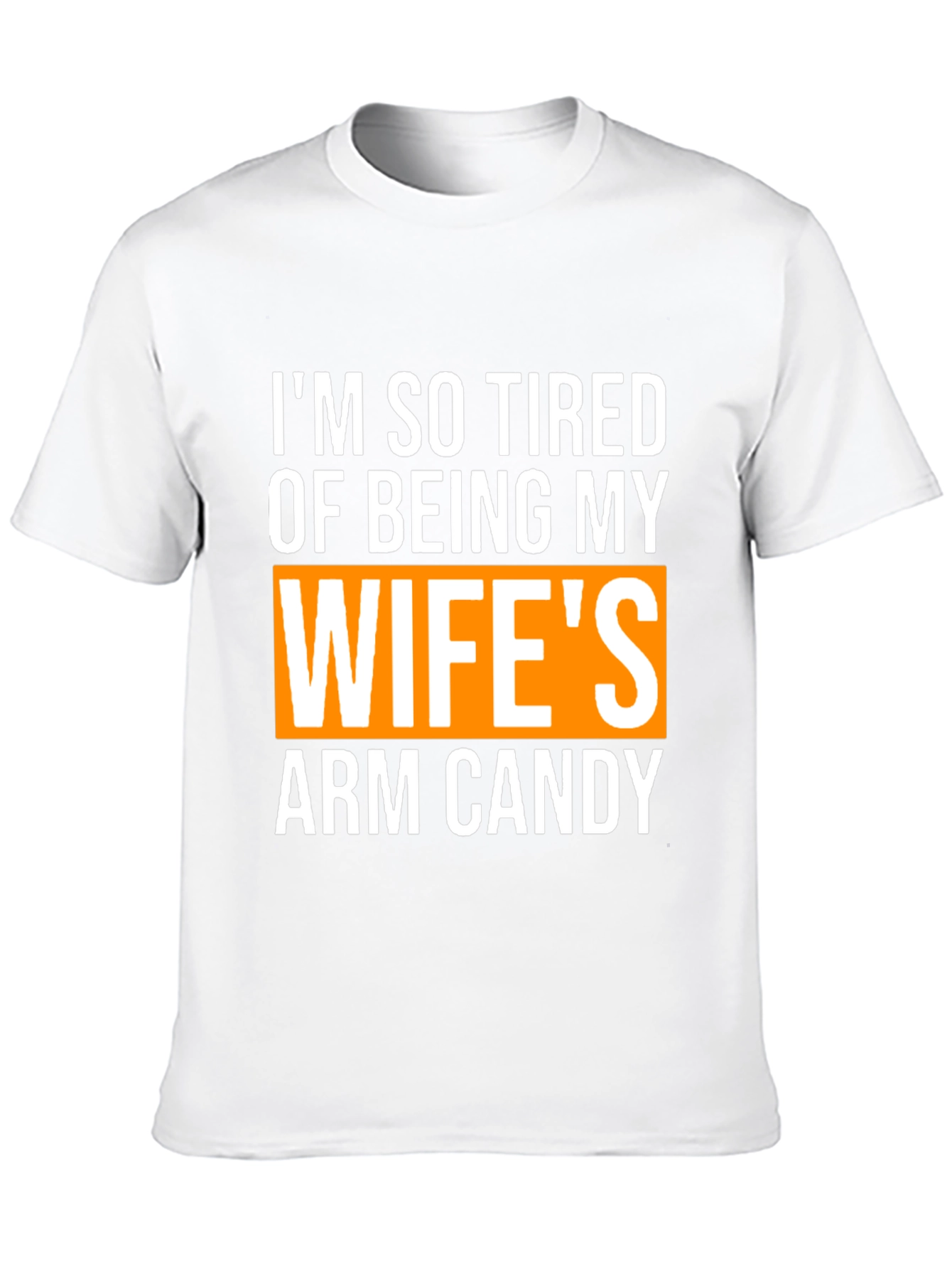 Funny Husband Wife Arm Candy Graphic Tee