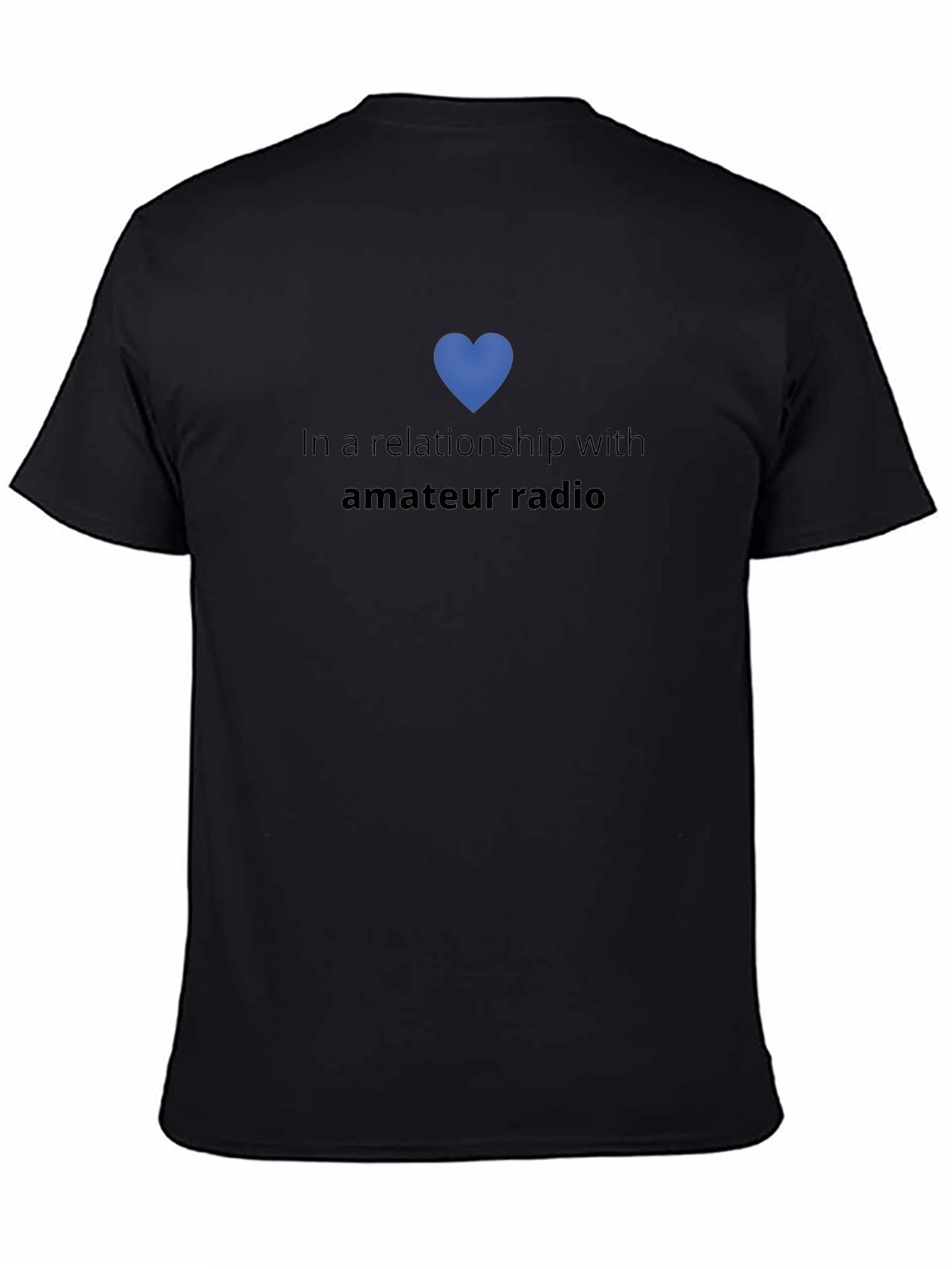 In A Relationship With Amateur Radio T-Shirt