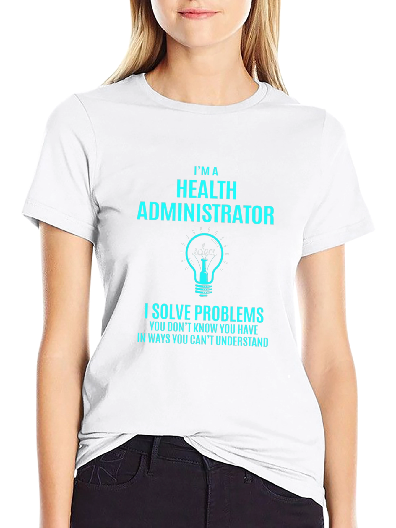 Health Administrator T-Shirt - Problem Solver Tee