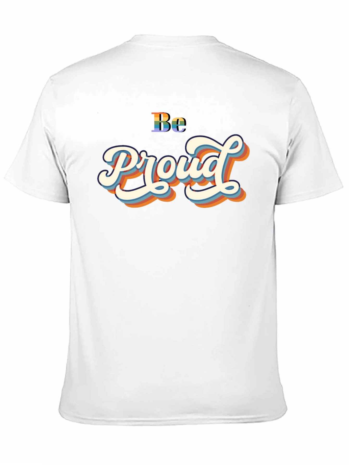 Be Proud Graphic Tee - LGBTQ+ Pride Shirt