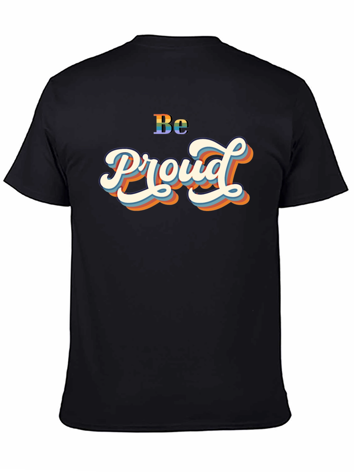 Be Proud Graphic Tee - LGBTQ+ Pride Shirt