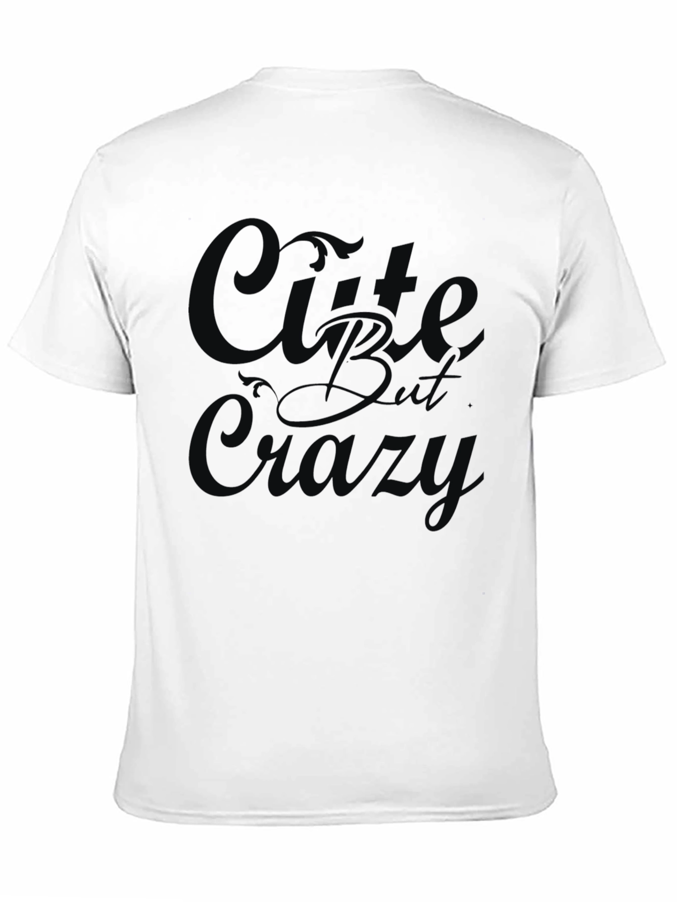 Cute But Crazy Black Graphic Tee