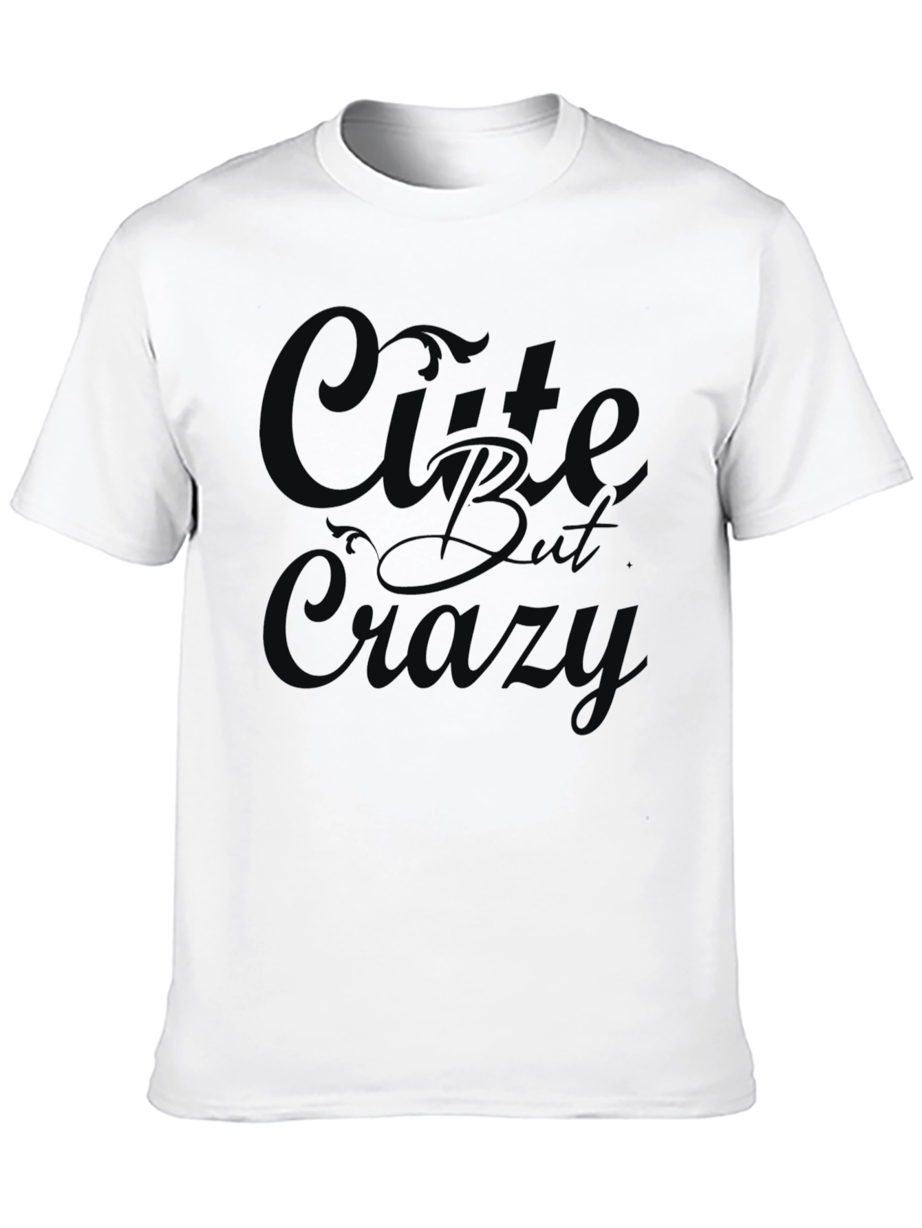 Cute But Crazy Black Graphic Tee