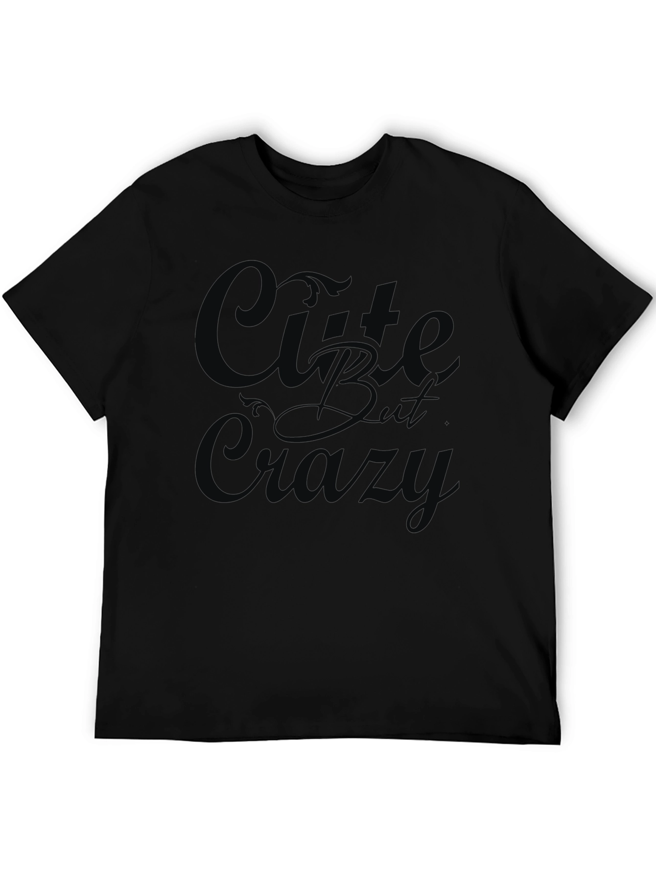 Cute But Crazy Black Graphic Tee