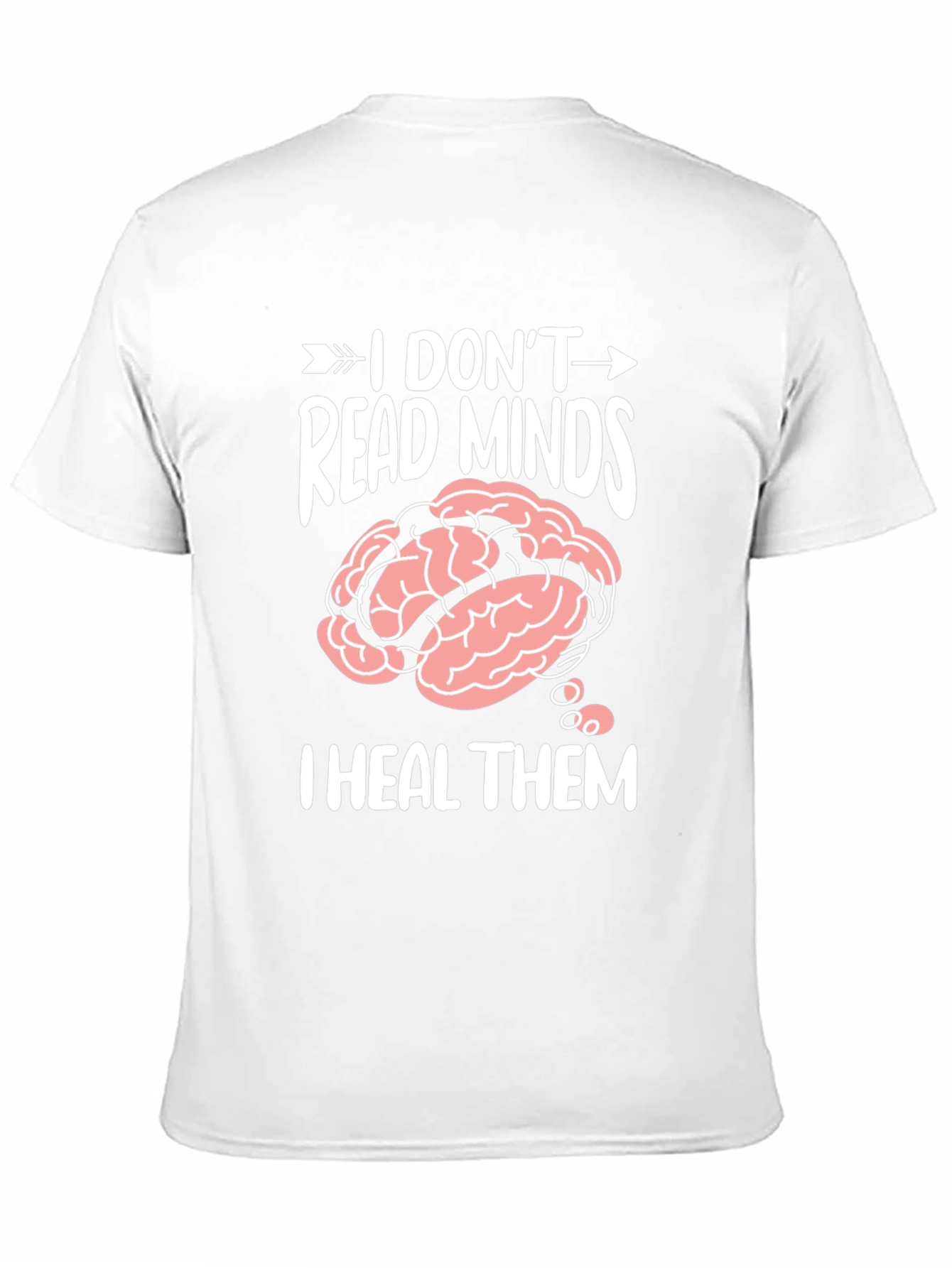 I Dont Read Minds I Heal Them T-Shirt