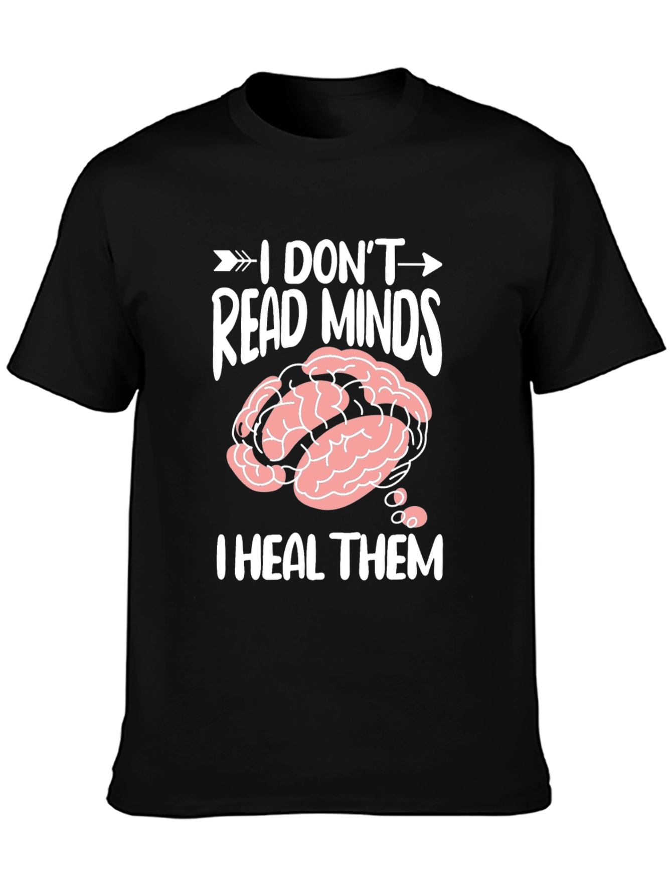 I Dont Read Minds I Heal Them T-Shirt