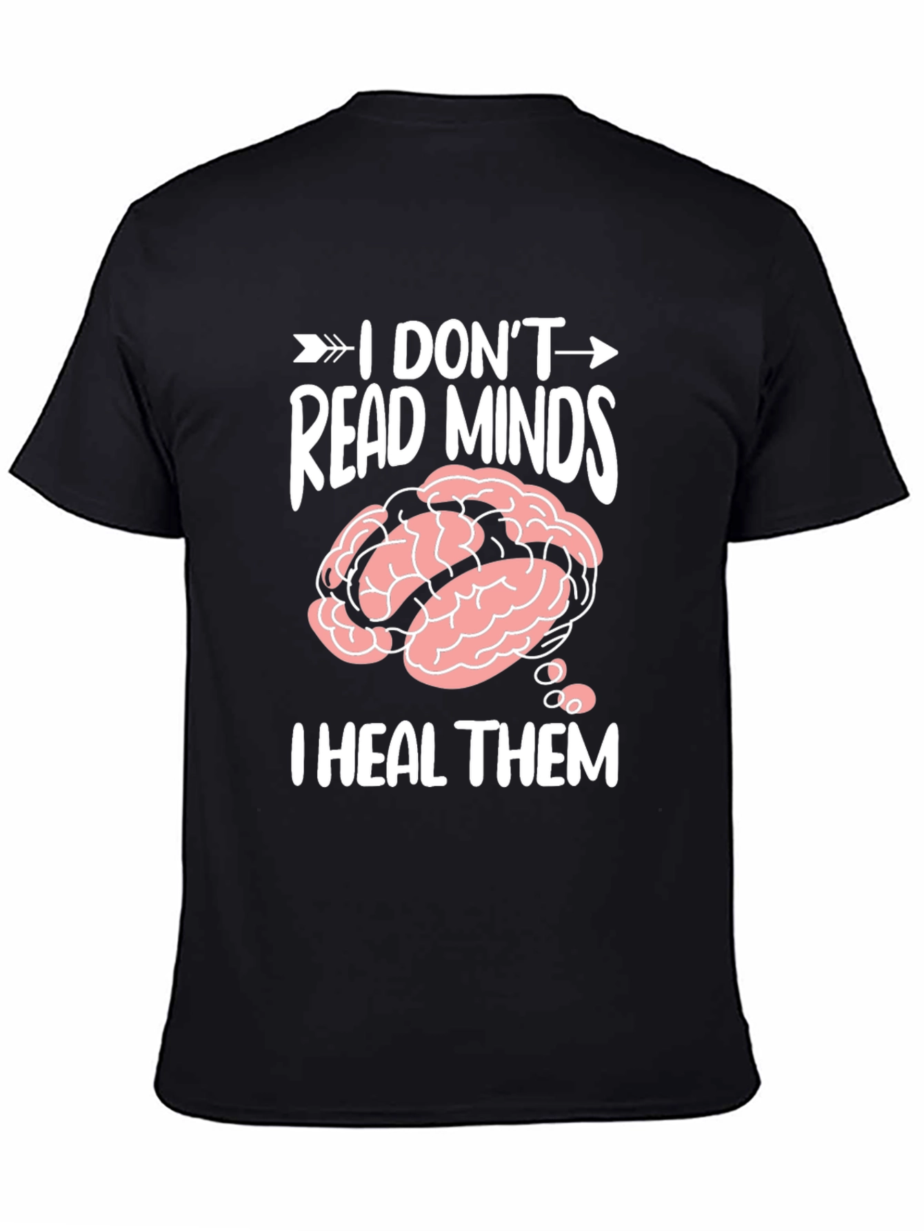 I Dont Read Minds I Heal Them T-Shirt