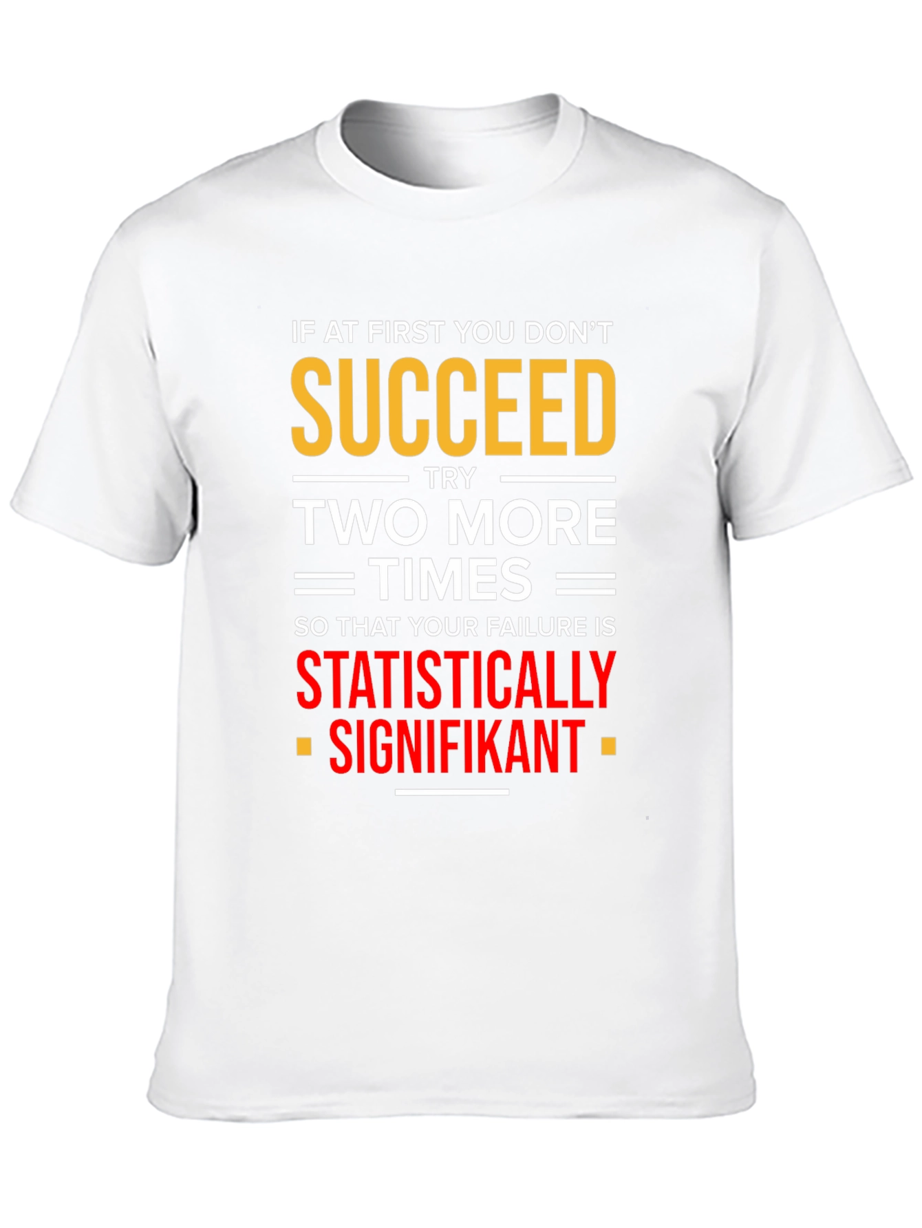 Statistically Signifikant Humor T-Shirt