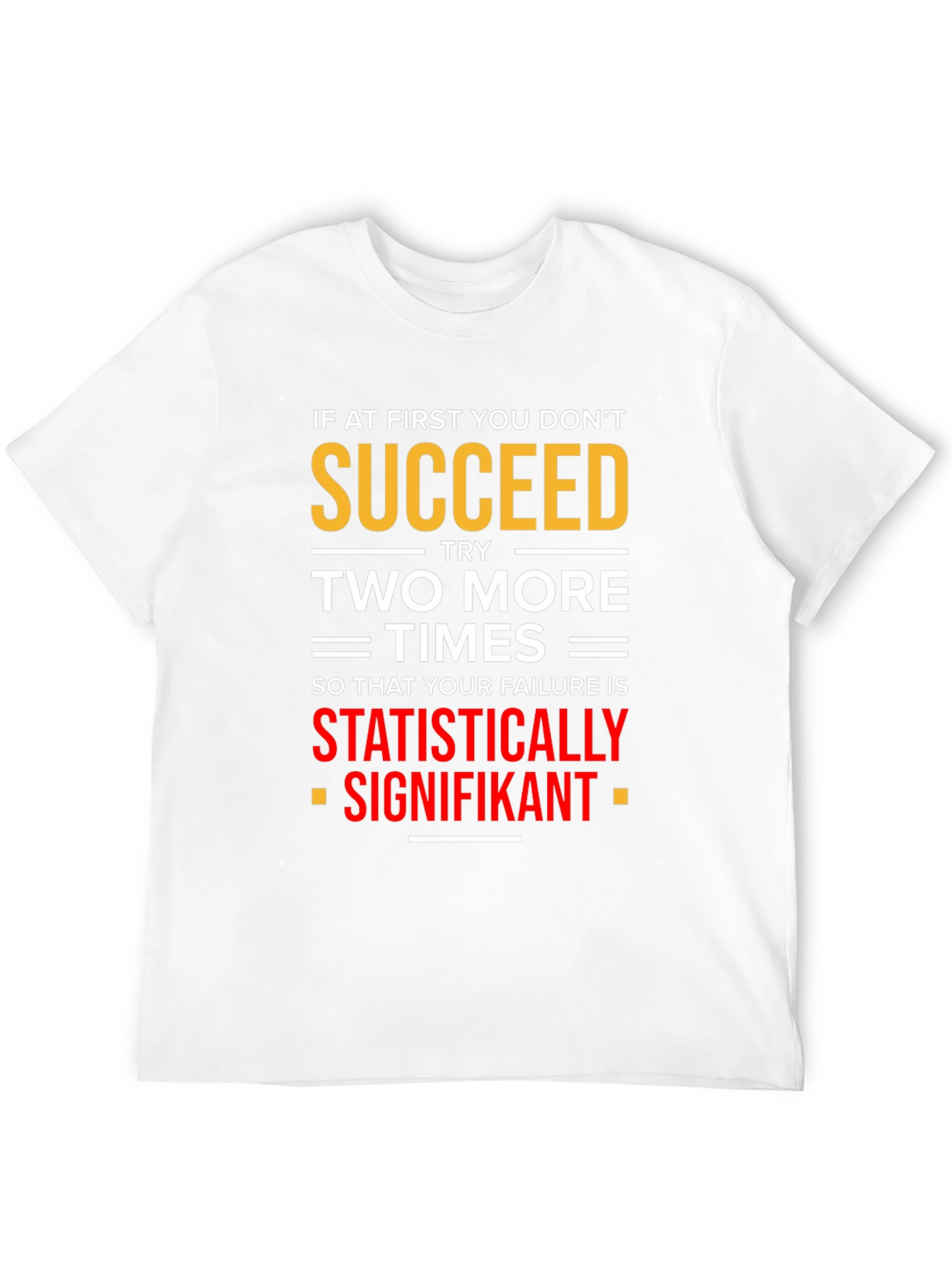 Statistically Signifikant Humor T-Shirt