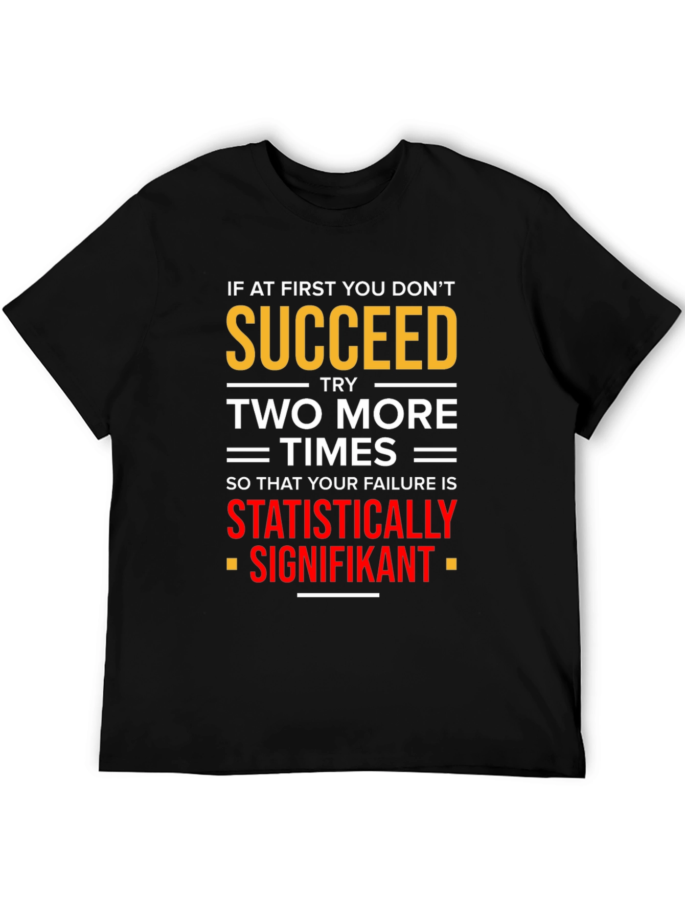 Statistically Signifikant Humor T-Shirt