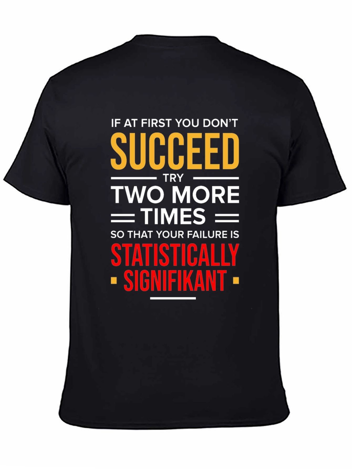Statistically Signifikant Humor T-Shirt