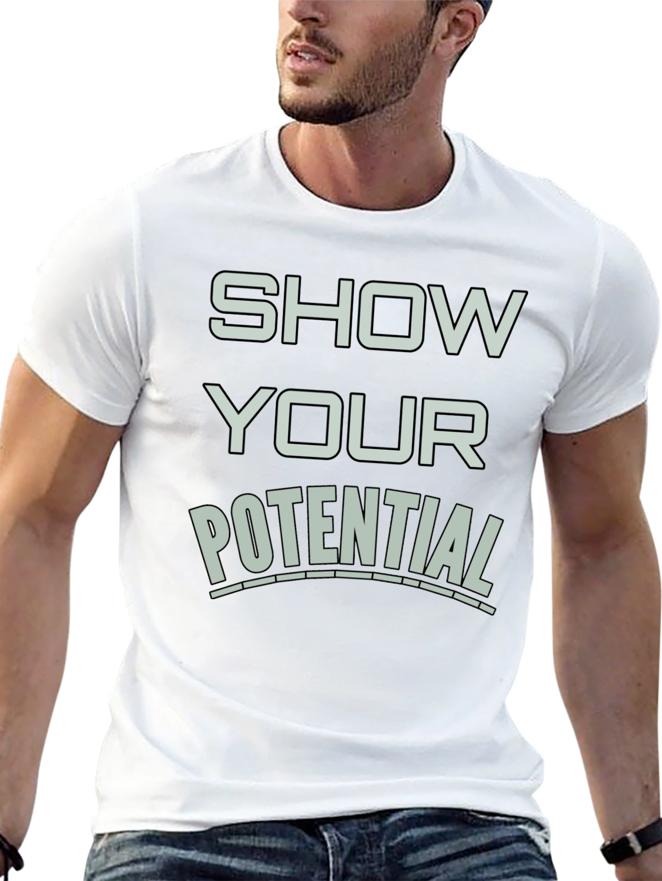 Show Your Potential Graphic T-Shirt