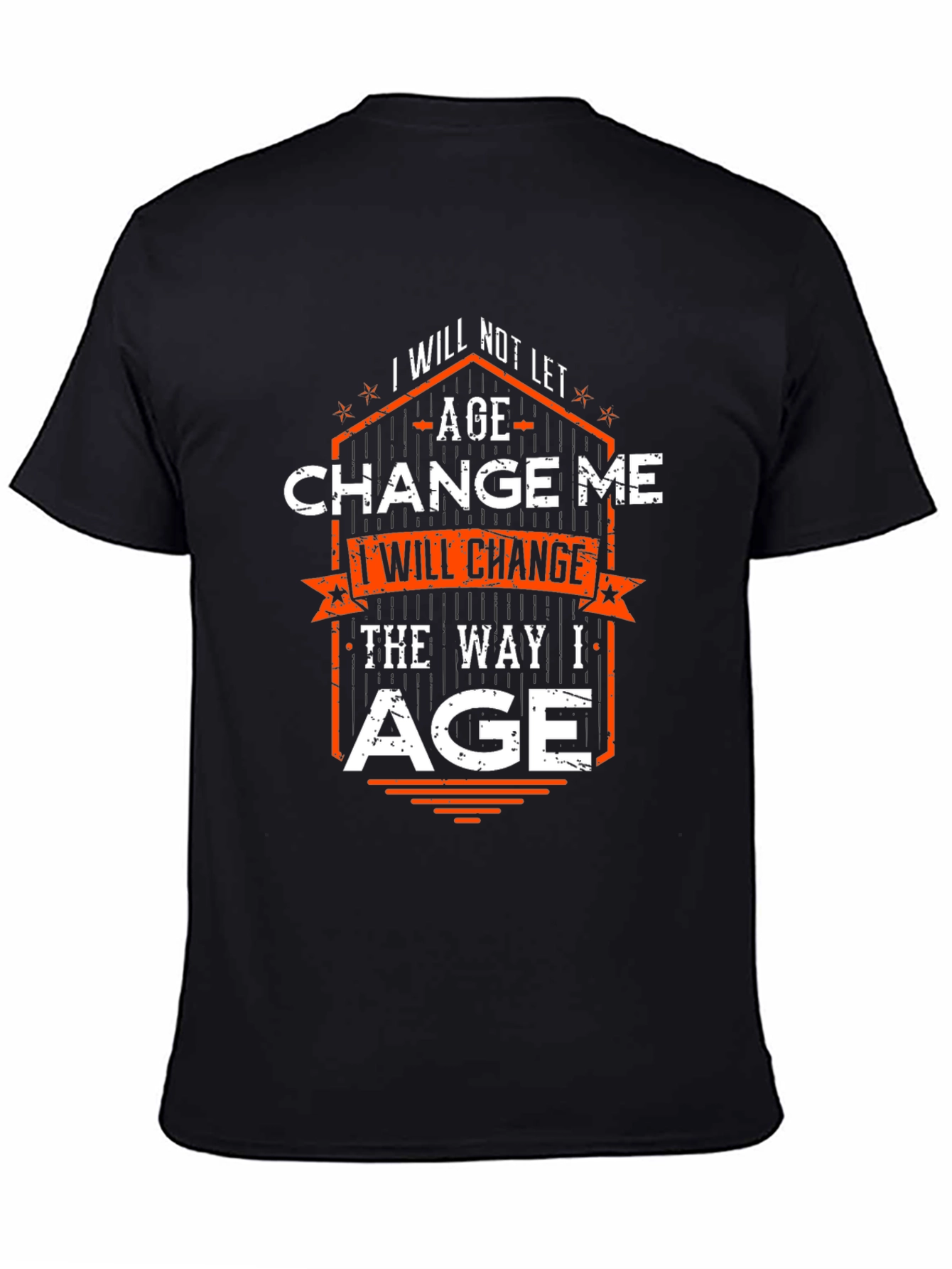 I Will Change the Way I Age Graphic T-Shirt