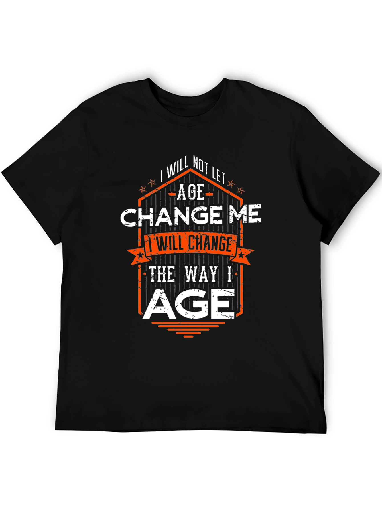 I Will Change the Way I Age Graphic T-Shirt