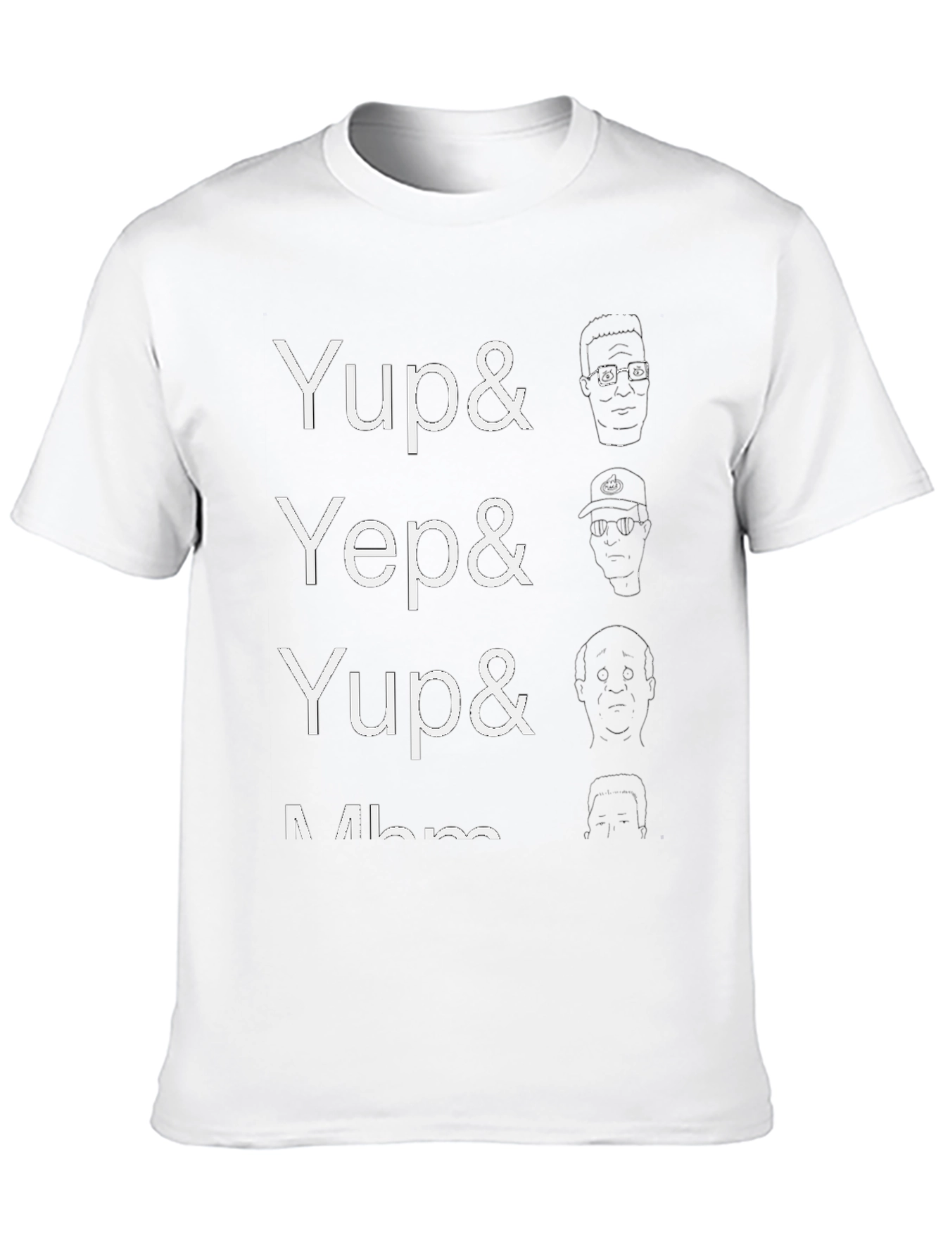 Yup Yep Yup Mhm Funny Graphic T-Shirt