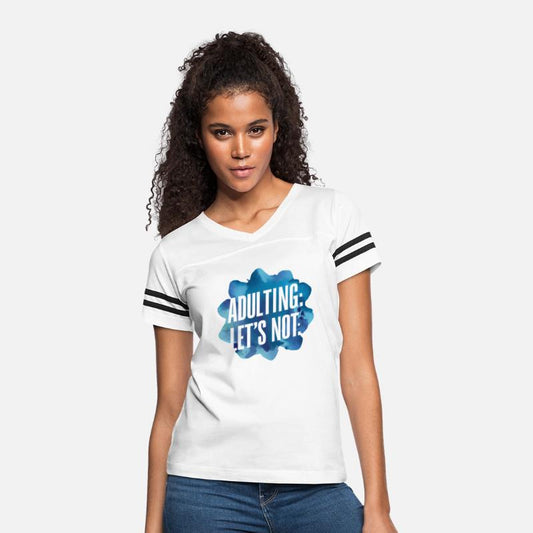 Adulting: Let's Not - Humorous Anti-Adulting