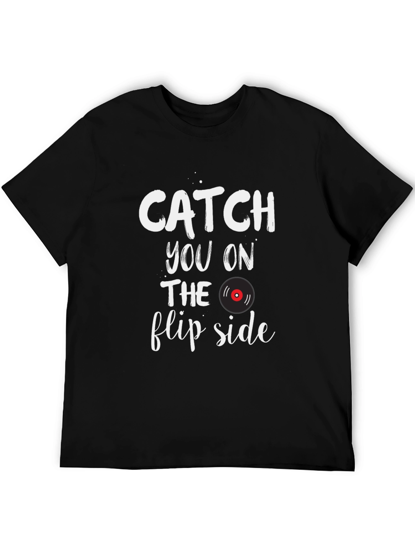 Catch You On The Flip Side Graphic T-Shirt