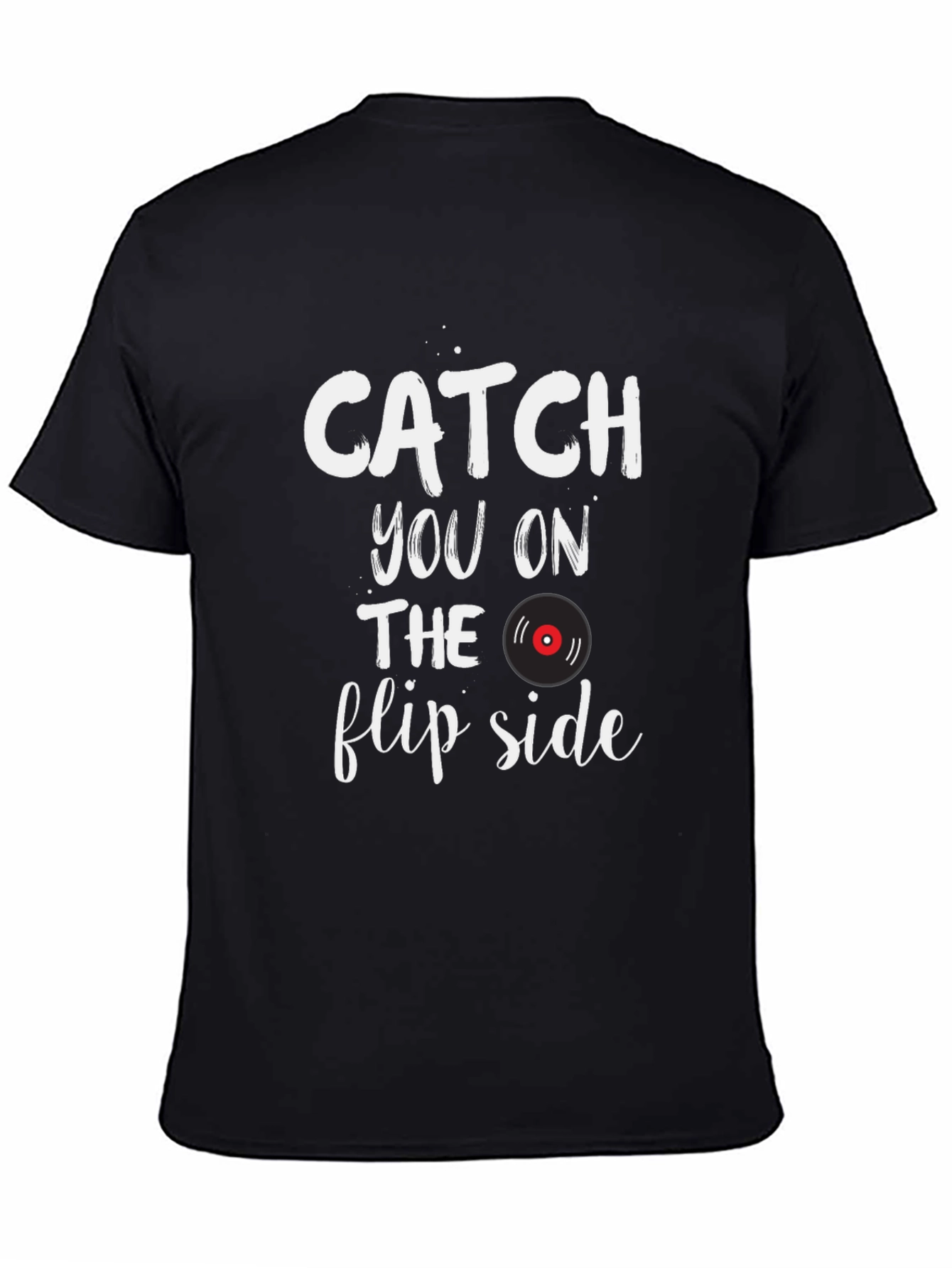 Catch You On The Flip Side Graphic T-Shirt