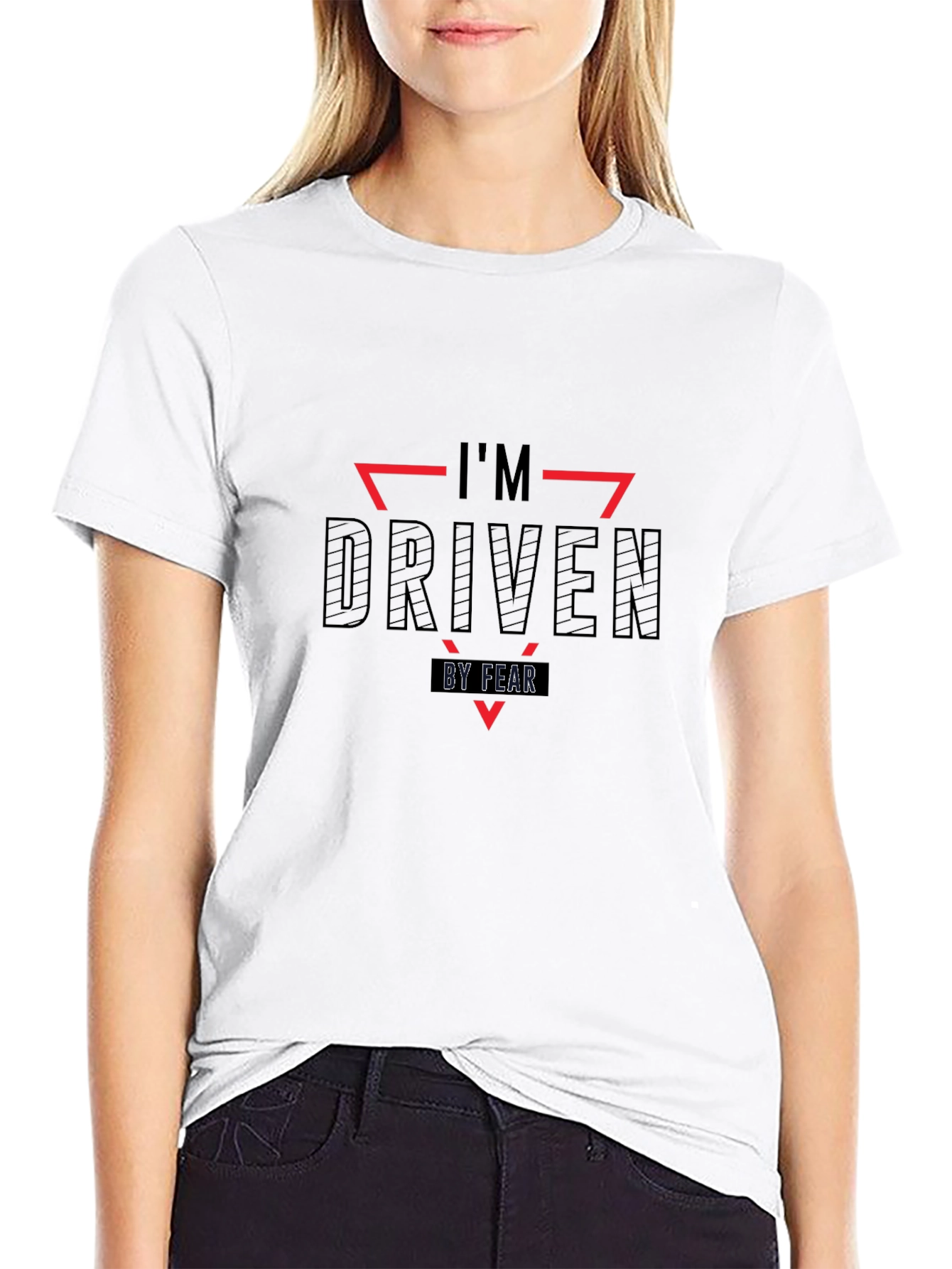 Im Driven By Fear T-Shirt